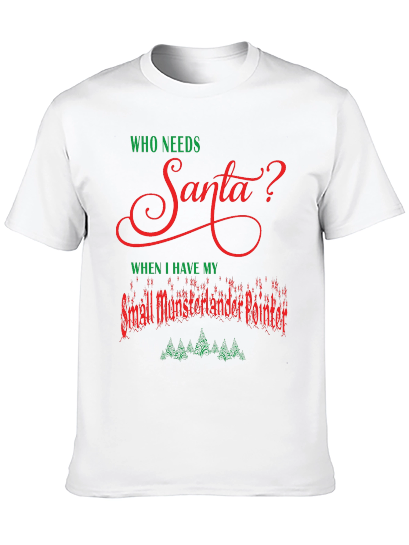 Funny Small Munsterlander Pointer Christmas T-Shirt