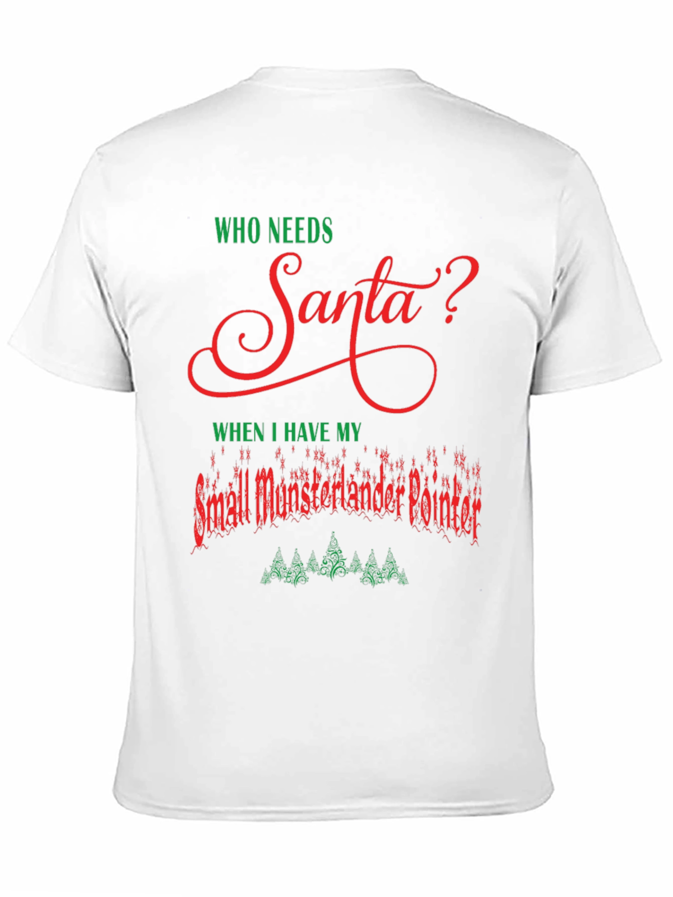 Funny Small Munsterlander Pointer Christmas T-Shirt