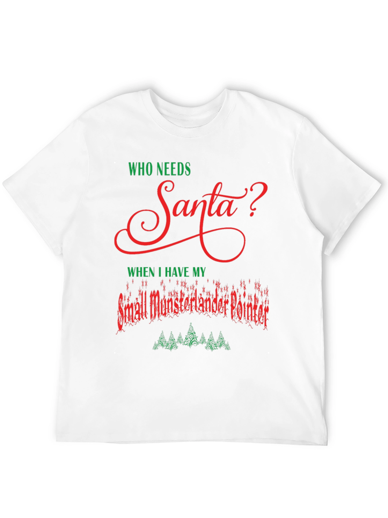 Funny Small Munsterlander Pointer Christmas T-Shirt