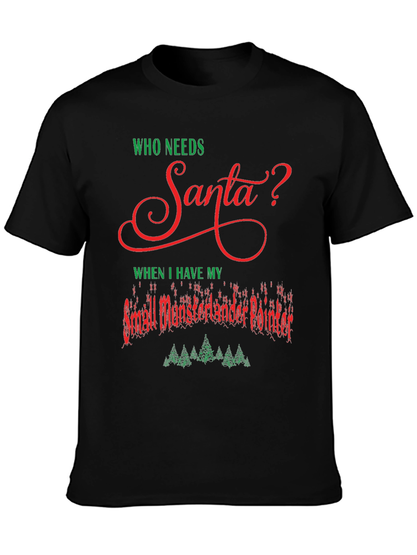 Funny Small Munsterlander Pointer Christmas T-Shirt