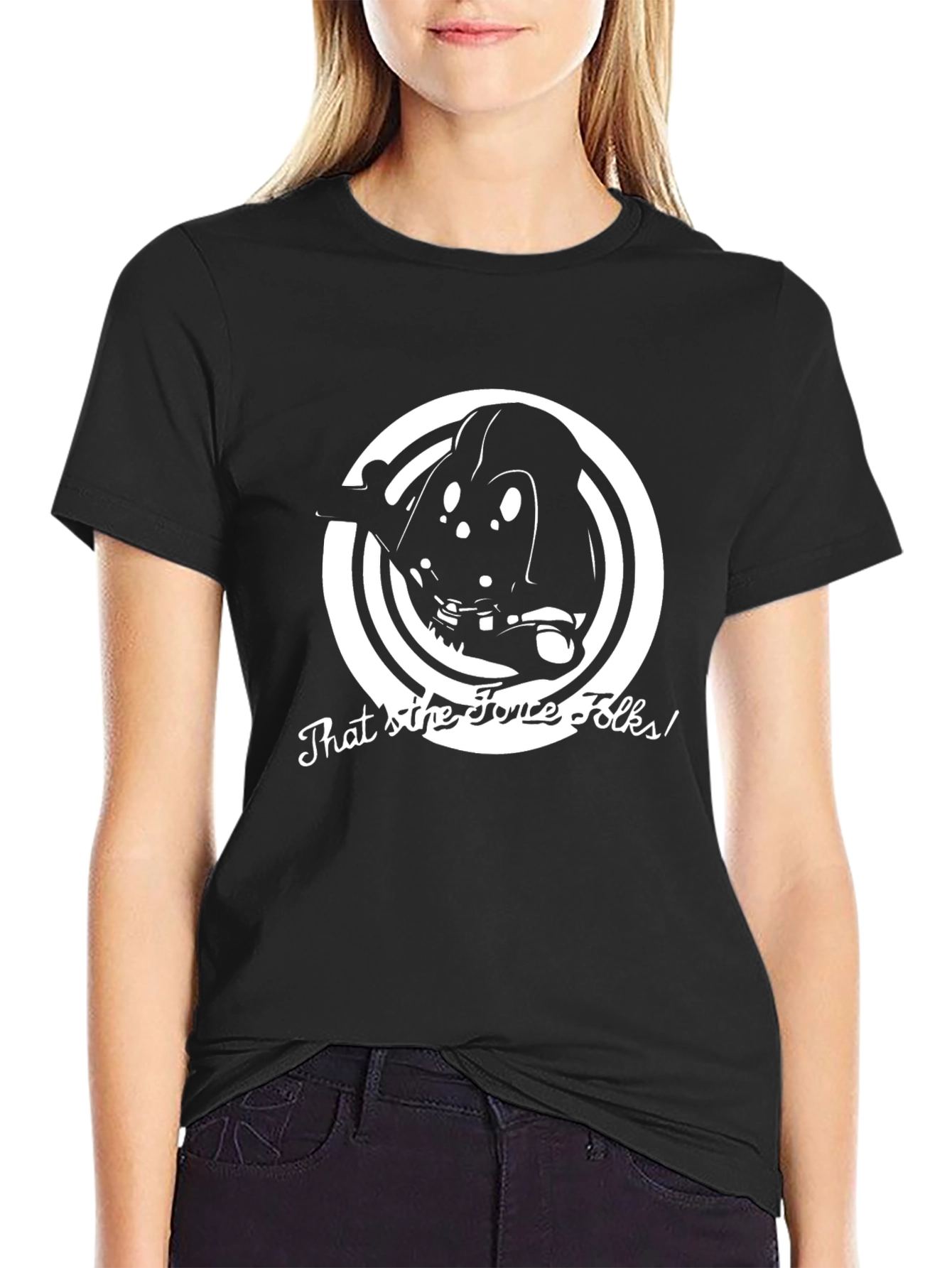 Thats the Force Folks! Darth Vader T-Shirt