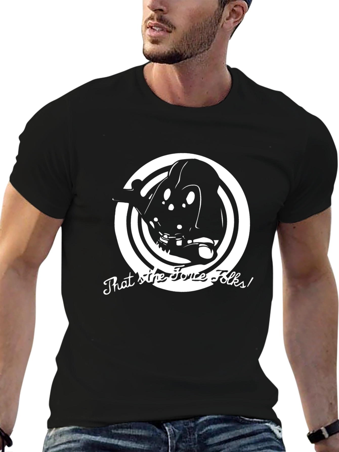 Thats the Force Folks! Darth Vader T-Shirt