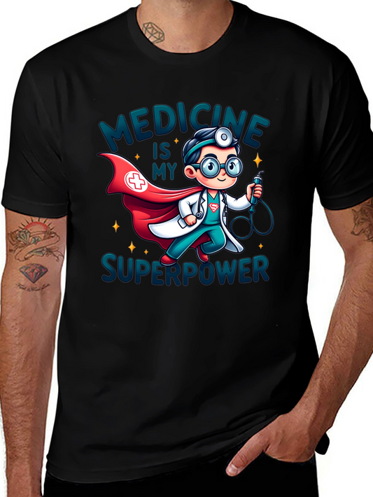 Medicine is My Superpower T-Shirt