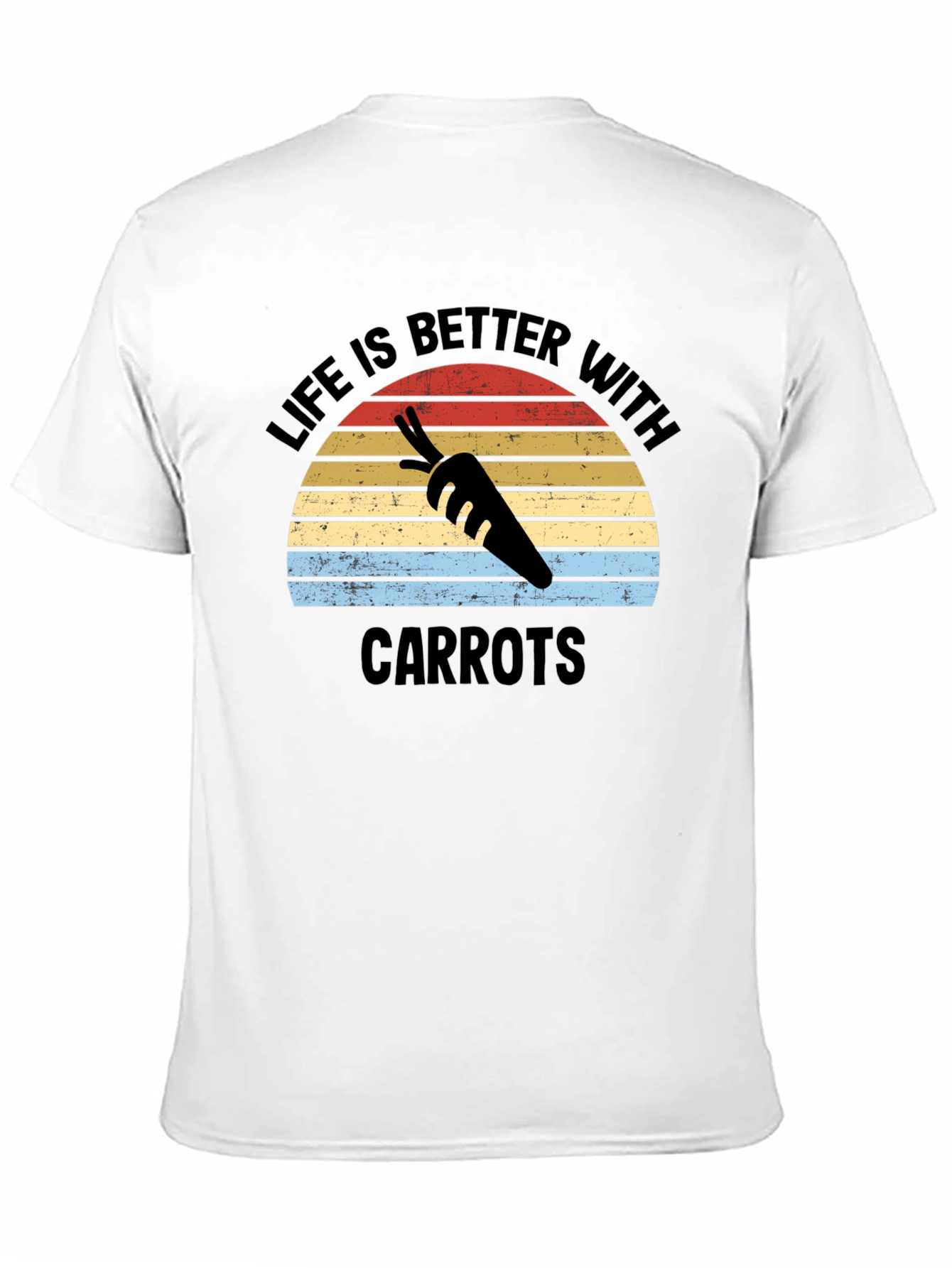 Life is Better with Carrots T-Shirt