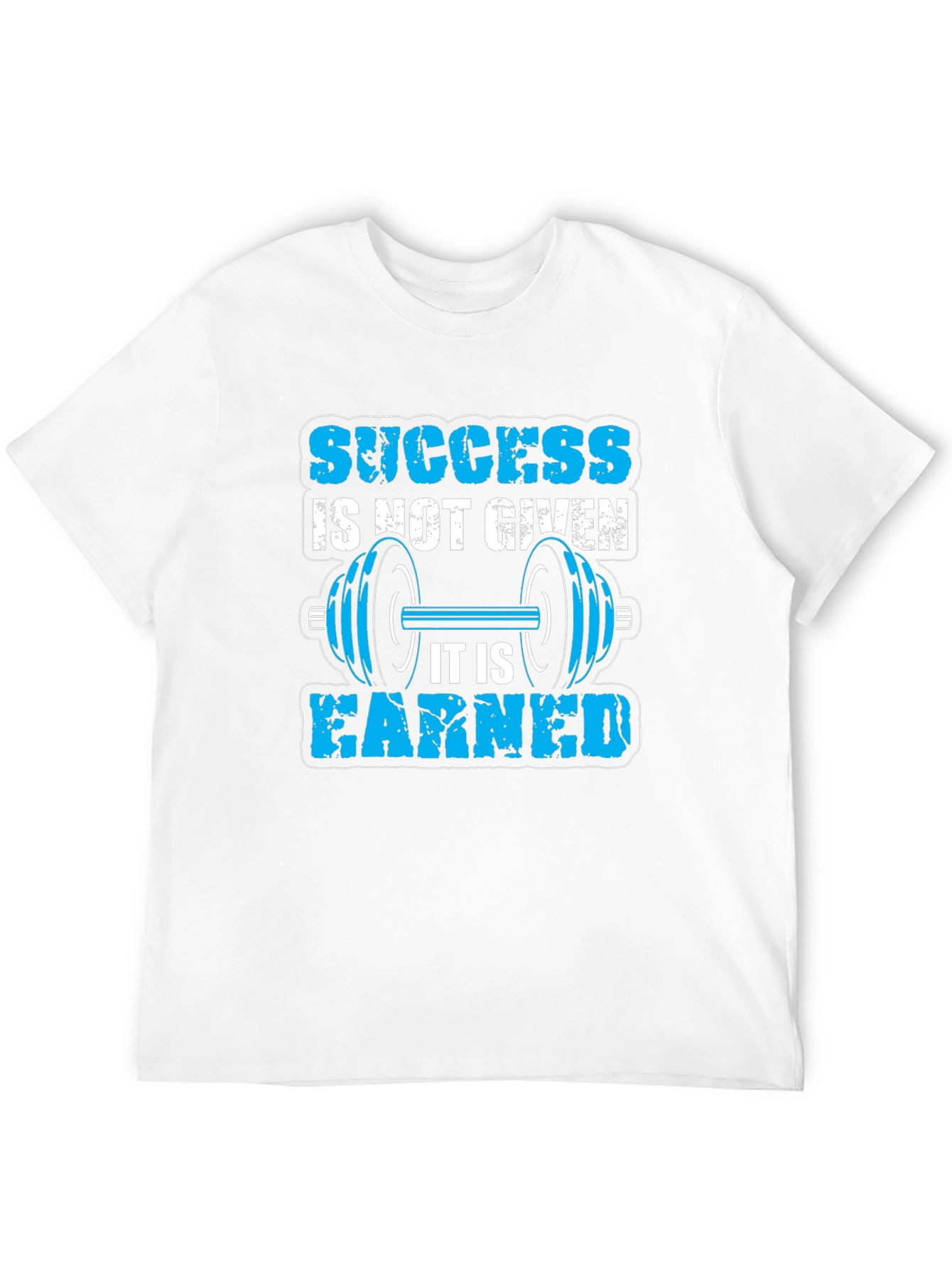 Success Earned Gym T-Shirt