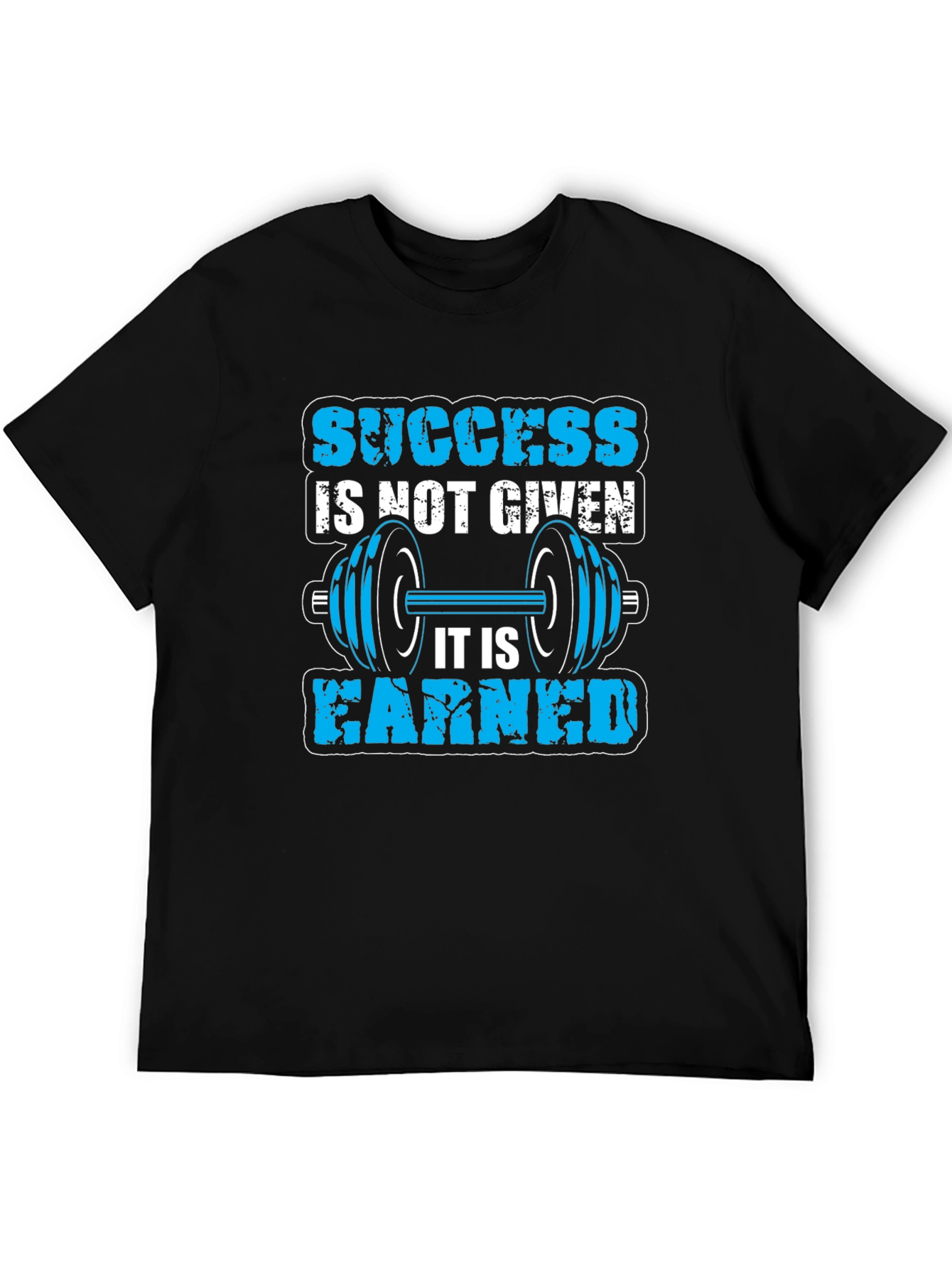 Success Earned Gym T-Shirt