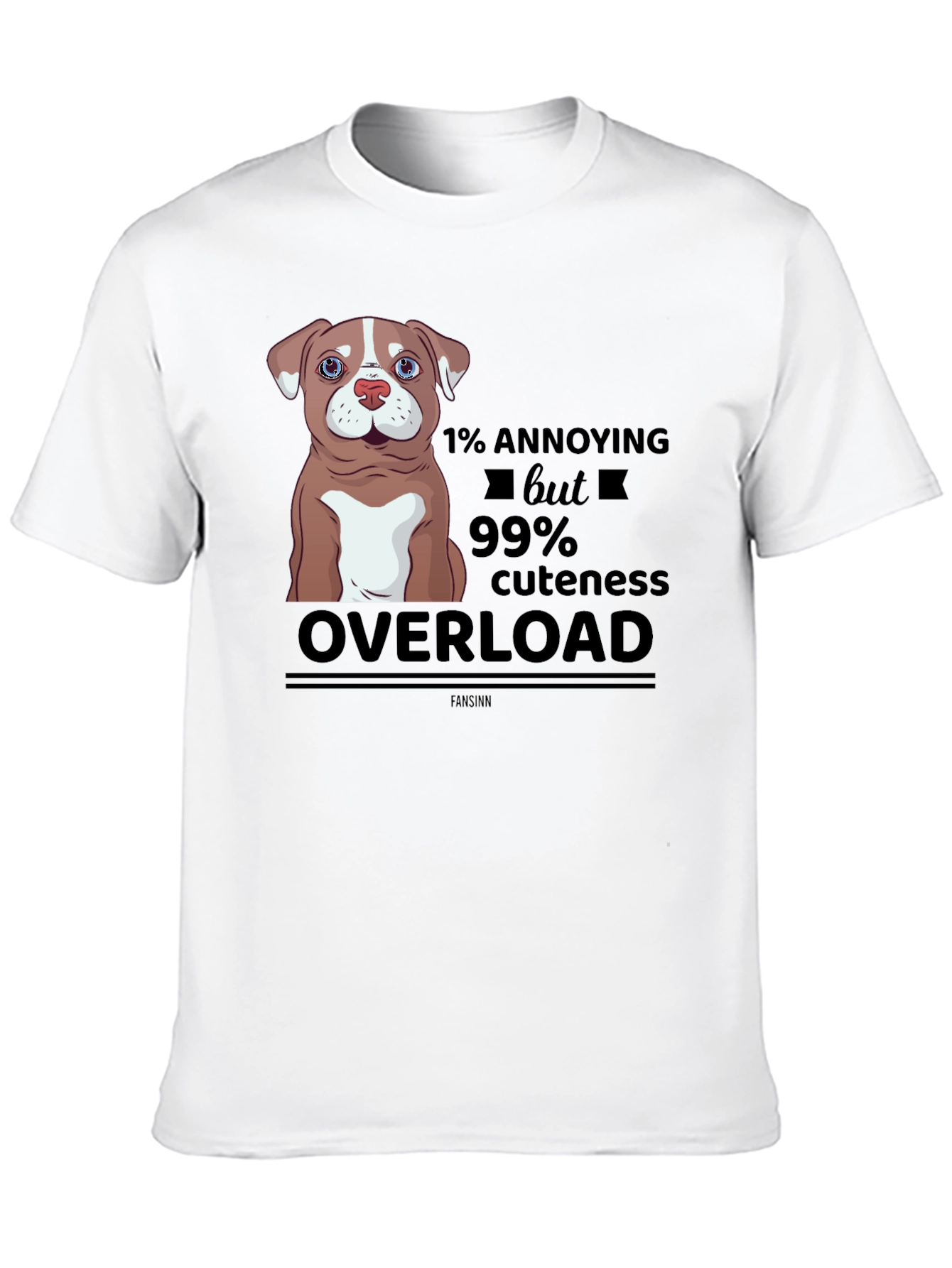Annoying But Cute Dog Graphic T-Shirt