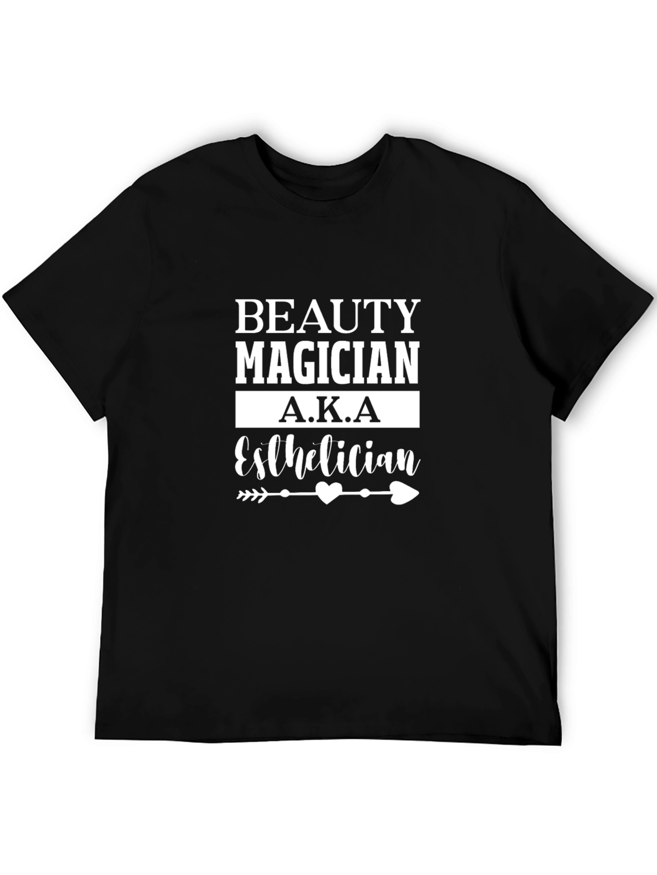Beauty Magician A.K.A. Esthetician T-Shirt