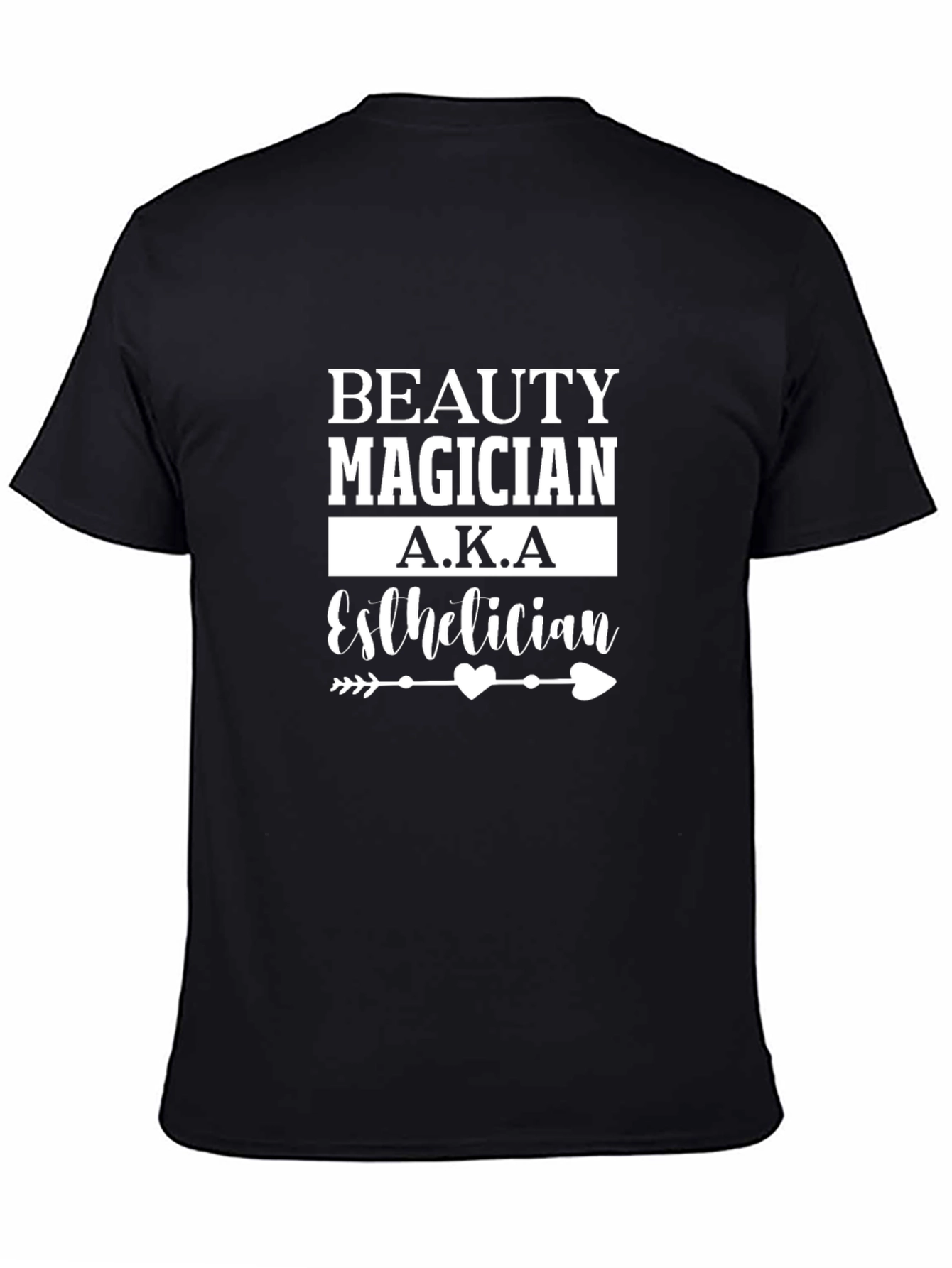 Beauty Magician A.K.A. Esthetician T-Shirt