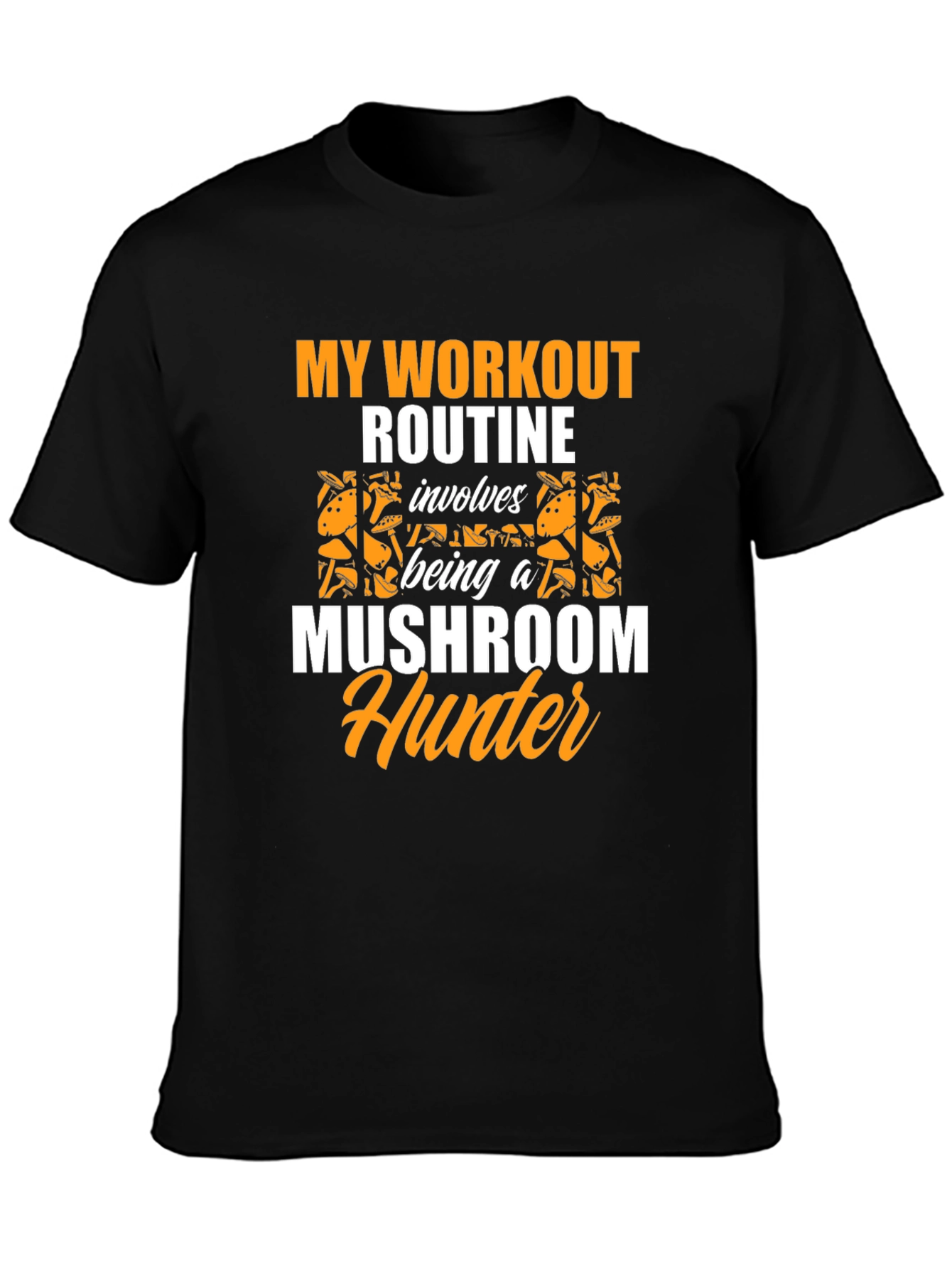 Mushroom Hunter Workout Routine Graphic Tee