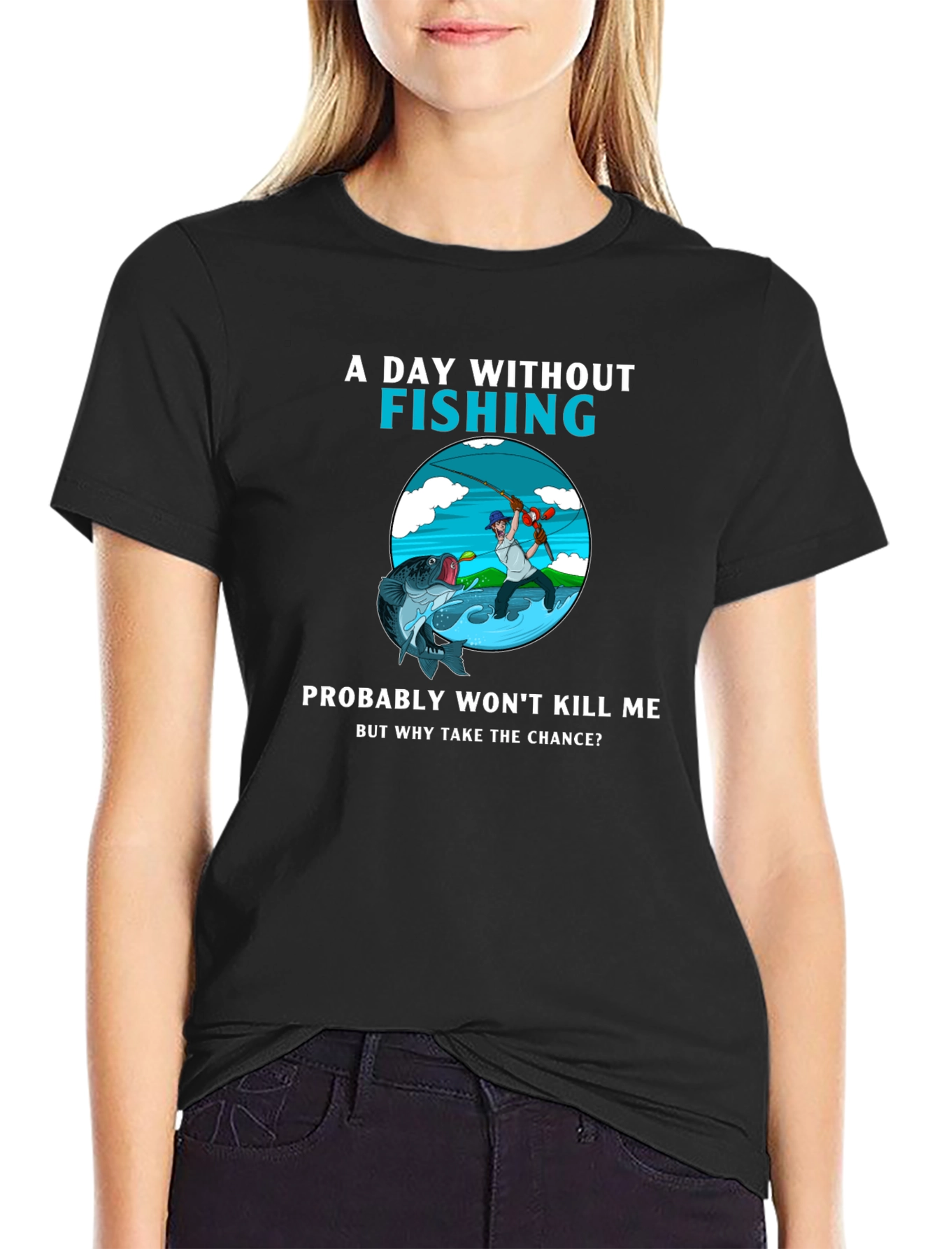 Fishing Humor T-Shirt - A Day Without Fishing
