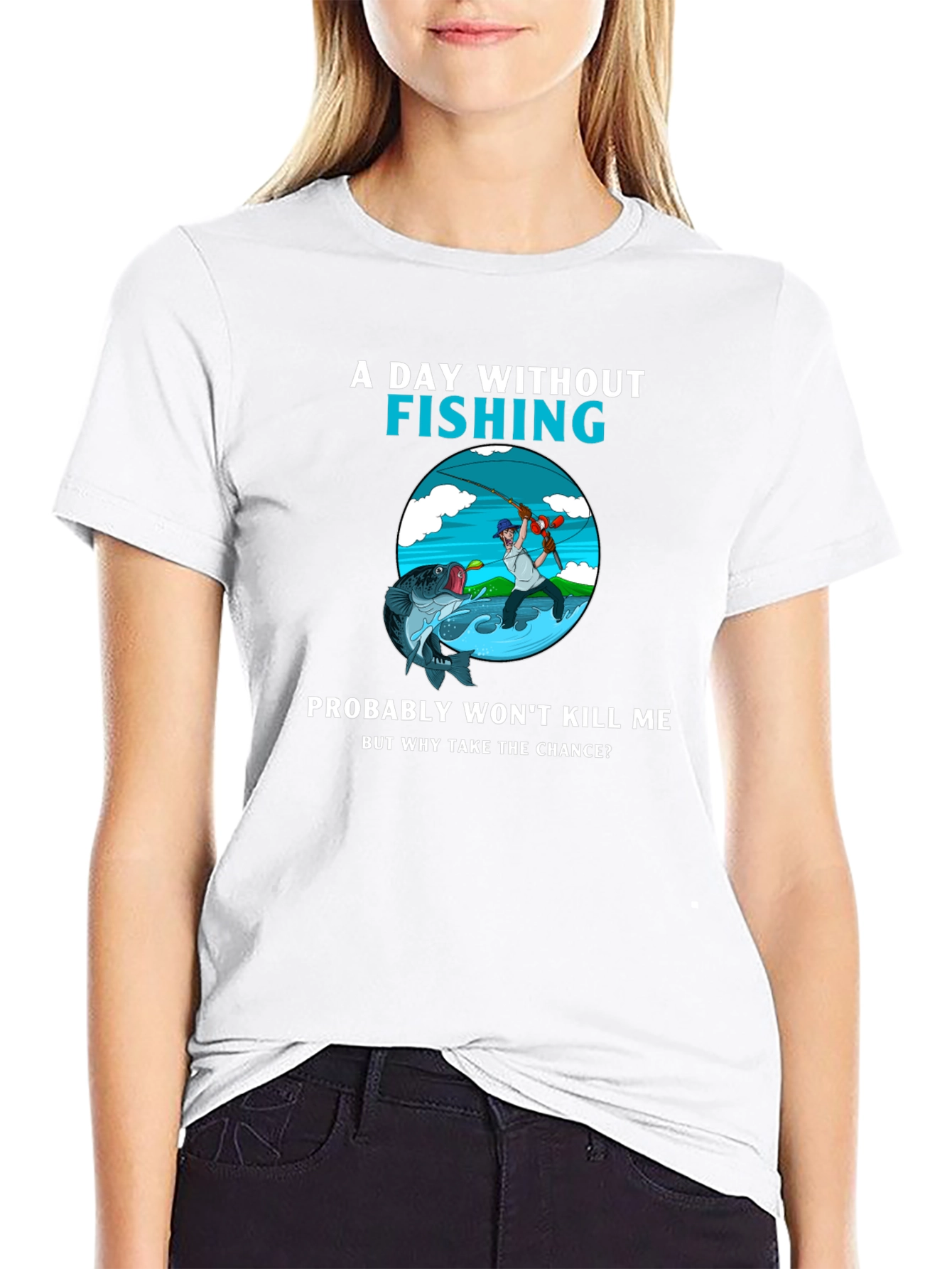 Fishing Humor T-Shirt - A Day Without Fishing