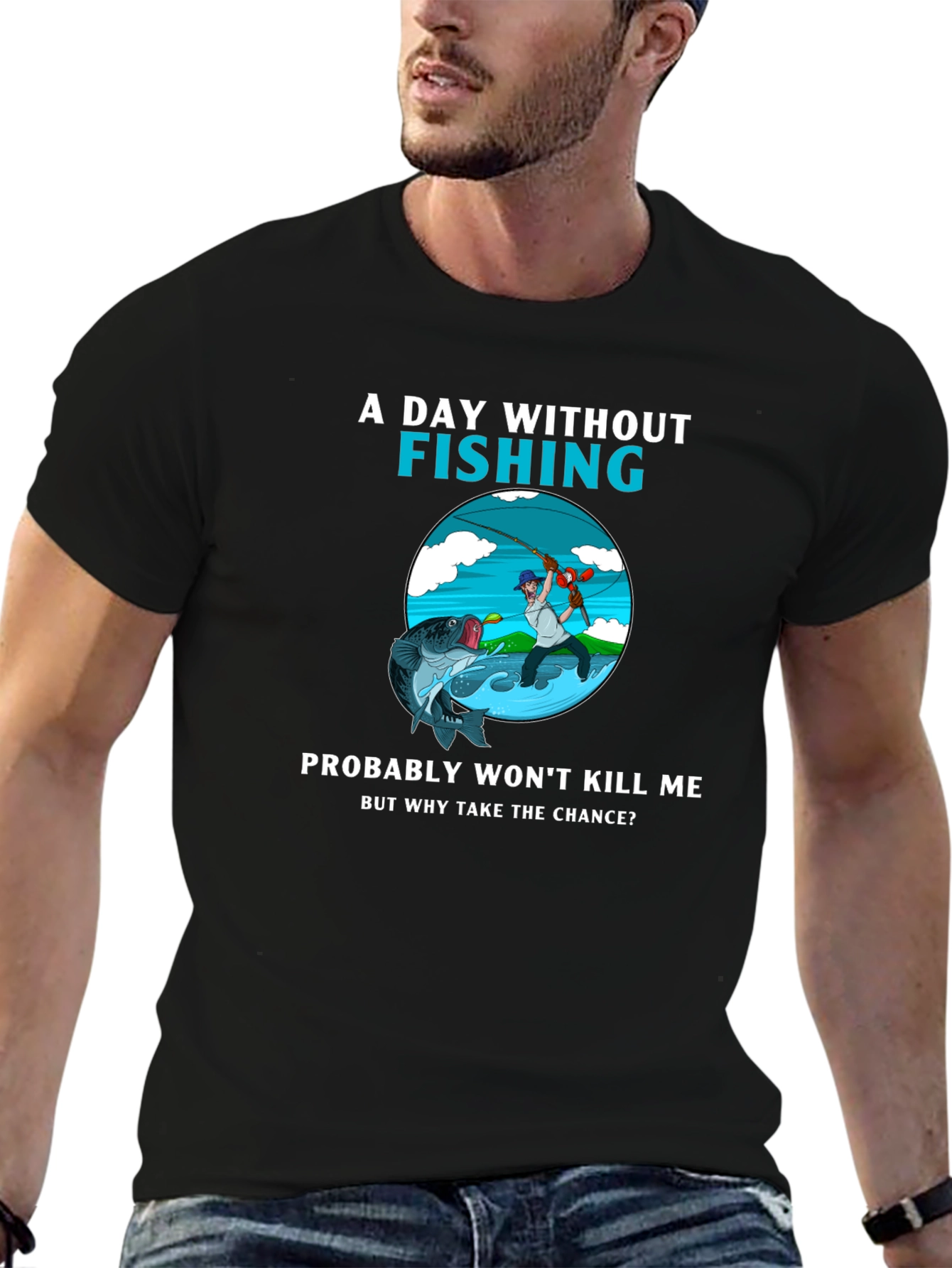 Fishing Humor T-Shirt - A Day Without Fishing