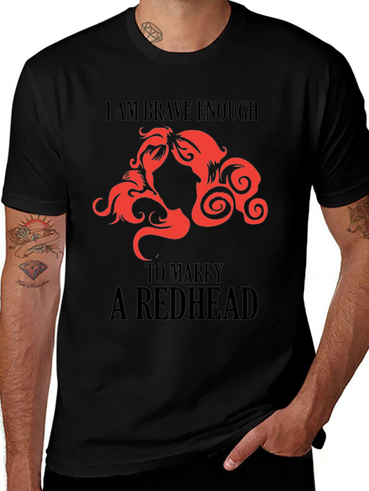 Brave Enough Redhead T-Shirt