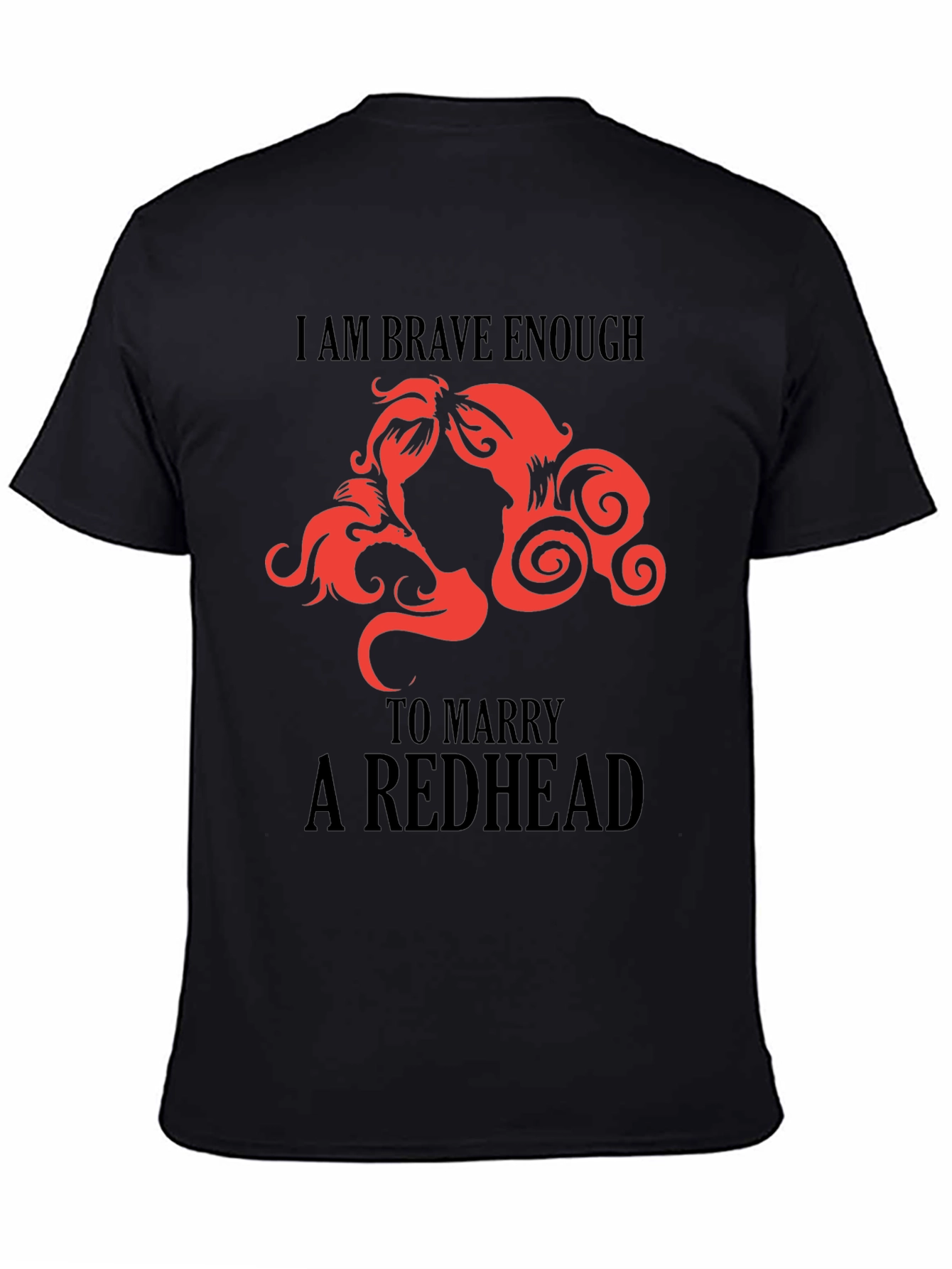 Brave Enough Redhead T-Shirt