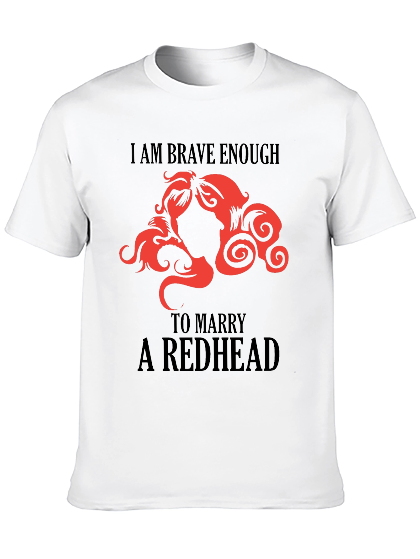 Brave Enough Redhead T-Shirt