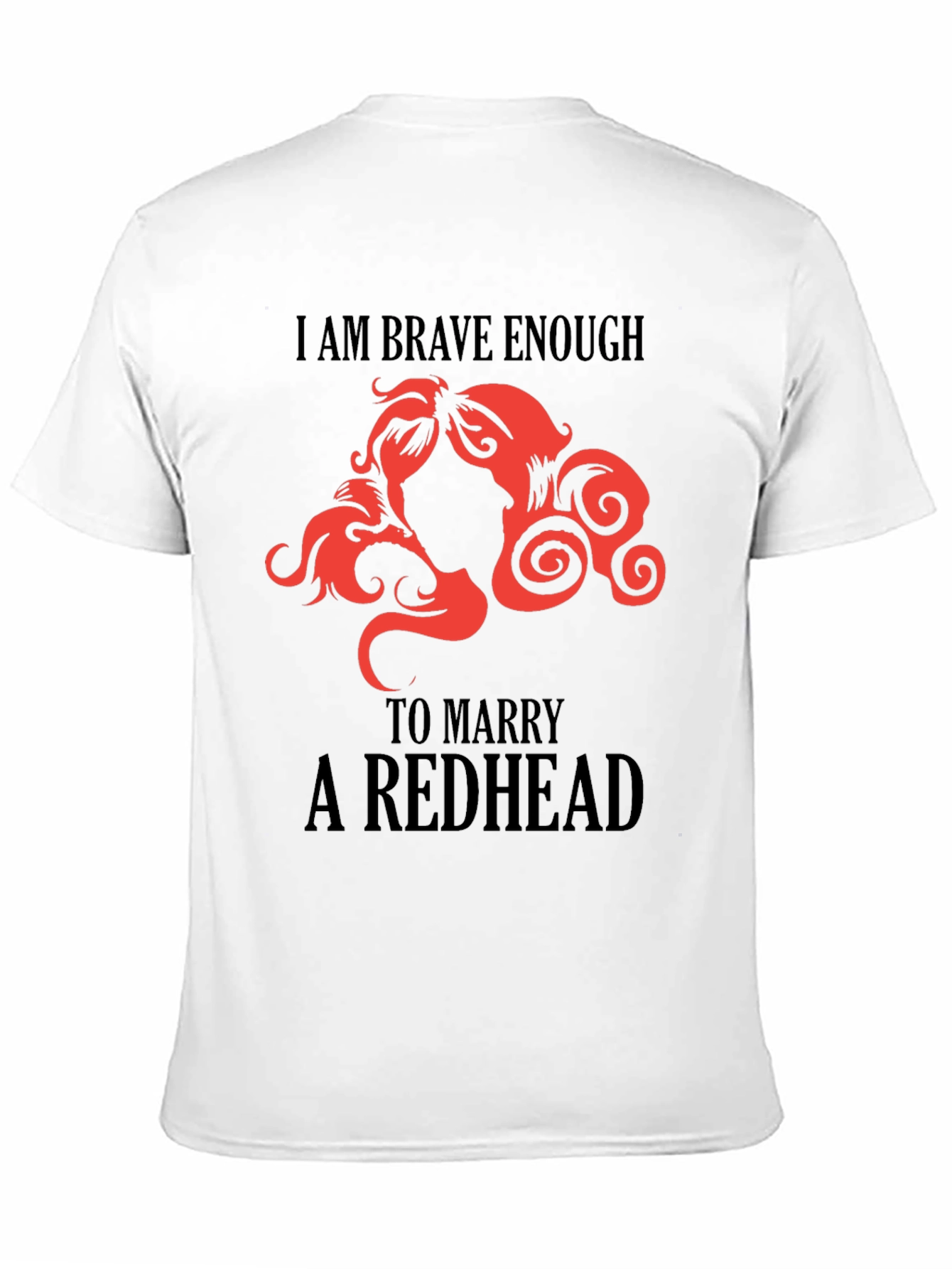 Brave Enough Redhead T-Shirt