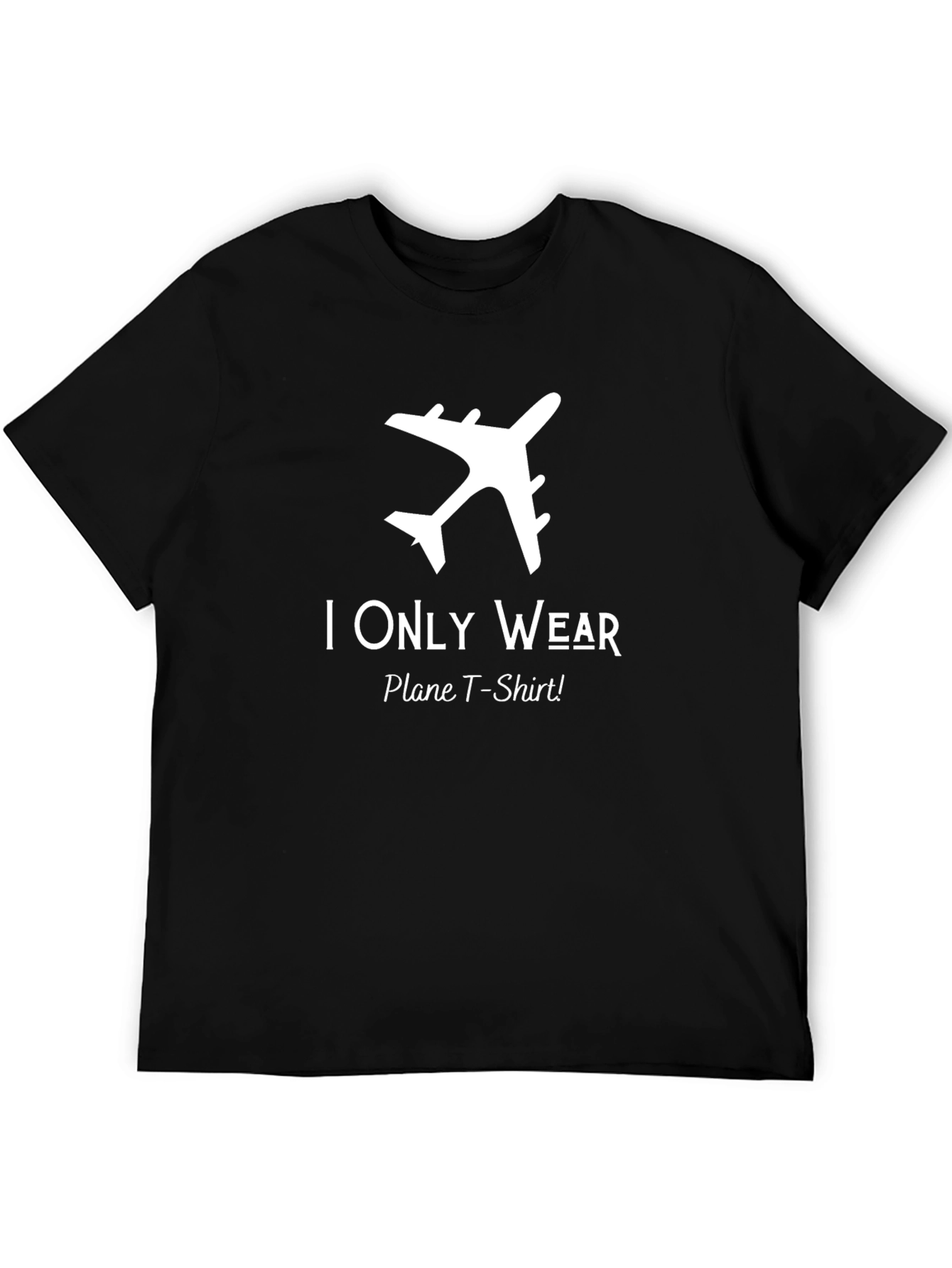 I Only Wear Plane T-Shirt - Aviation Enthusiast Tee