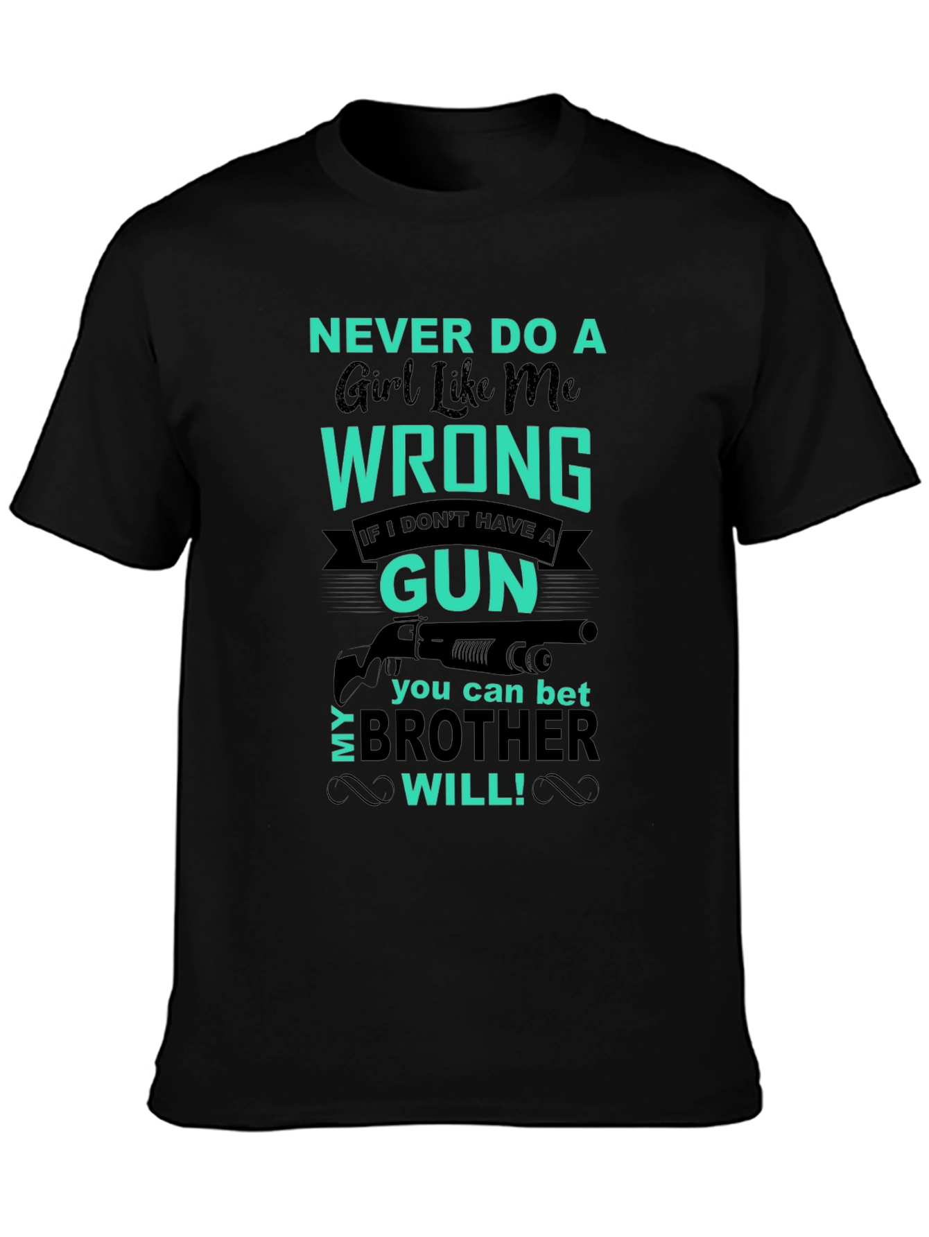 Never Do a Girl Wrong Graphic Tee