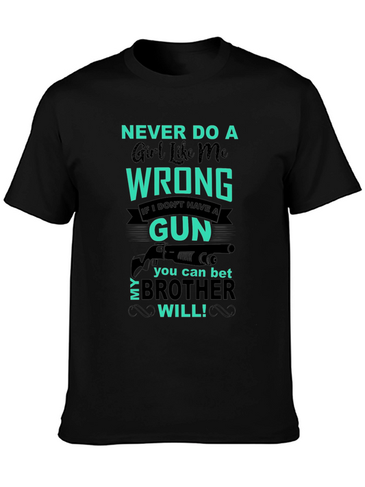 Never Do a Girl Wrong Graphic Tee