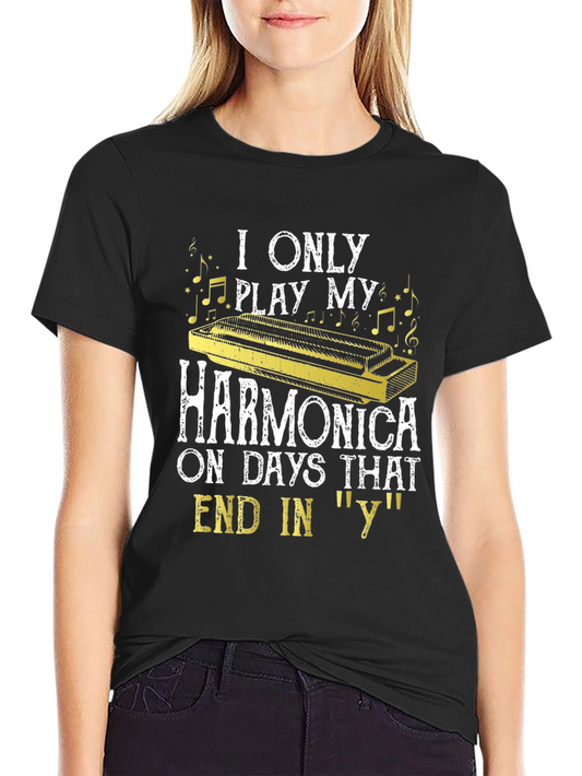 Harmonica Player T-Shirt - Days Ending in Y