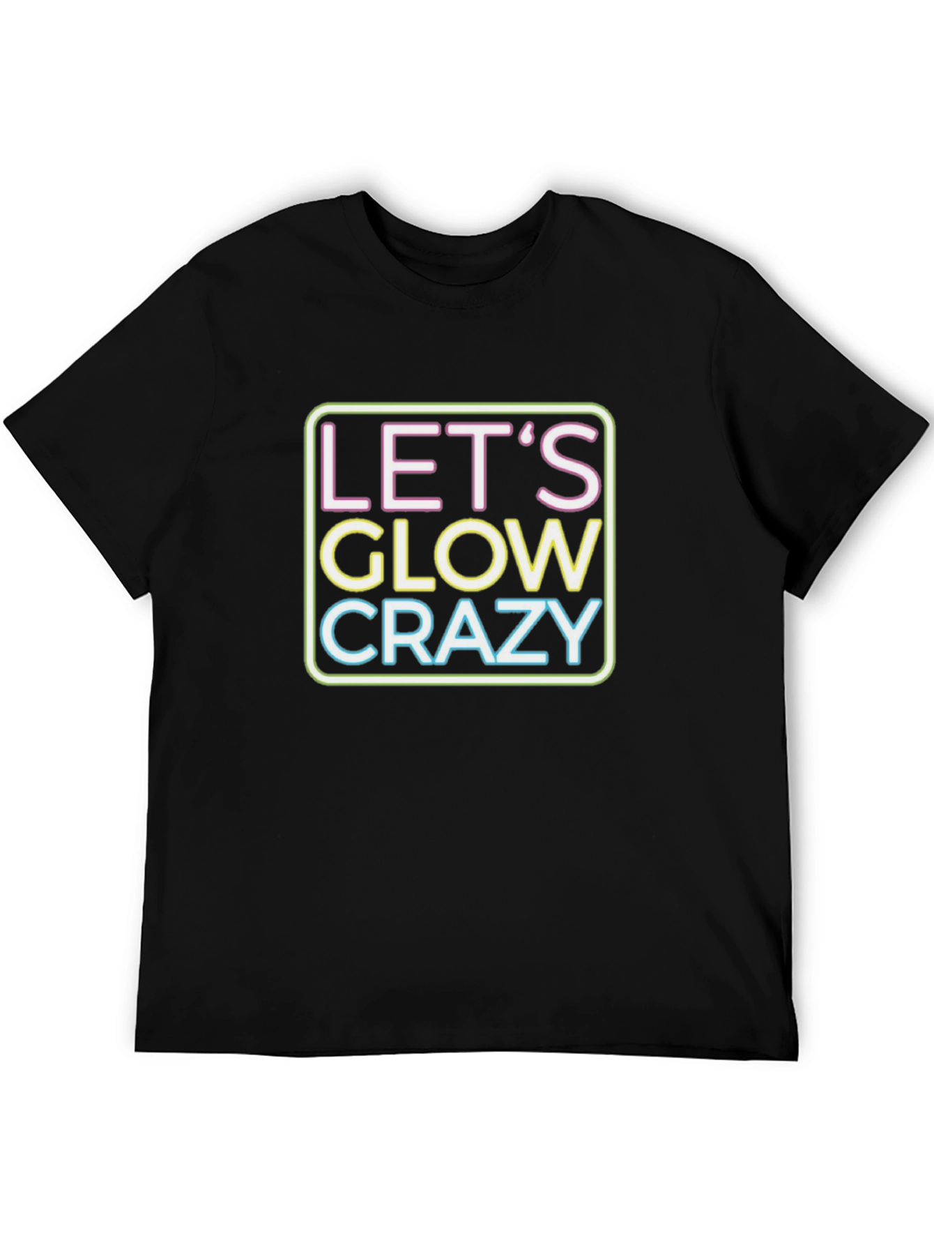 Lets Glow Crazy Neon Graphic T-Shirt
