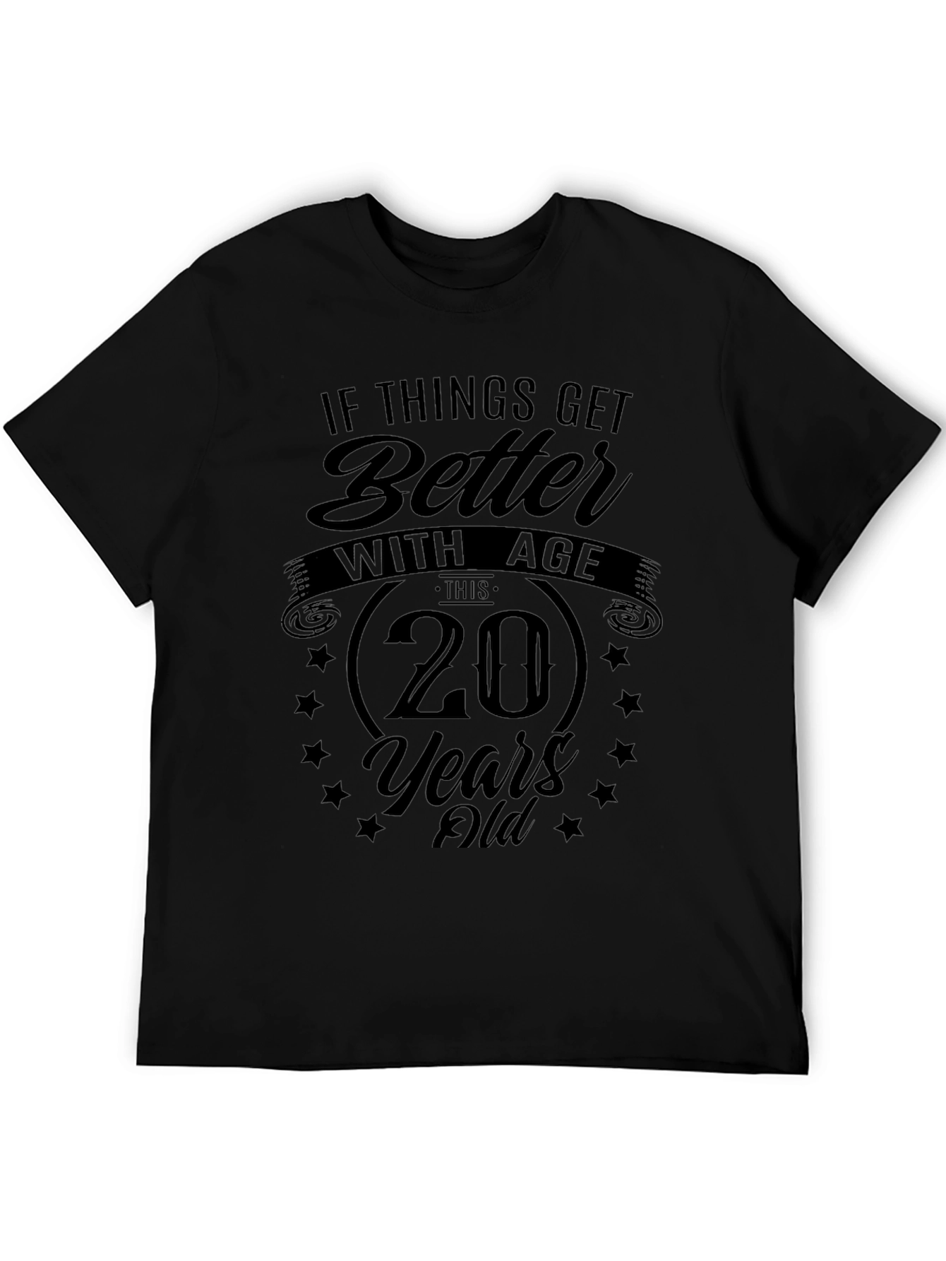 Better with Age 20 Years Old Graphic T-Shirt
