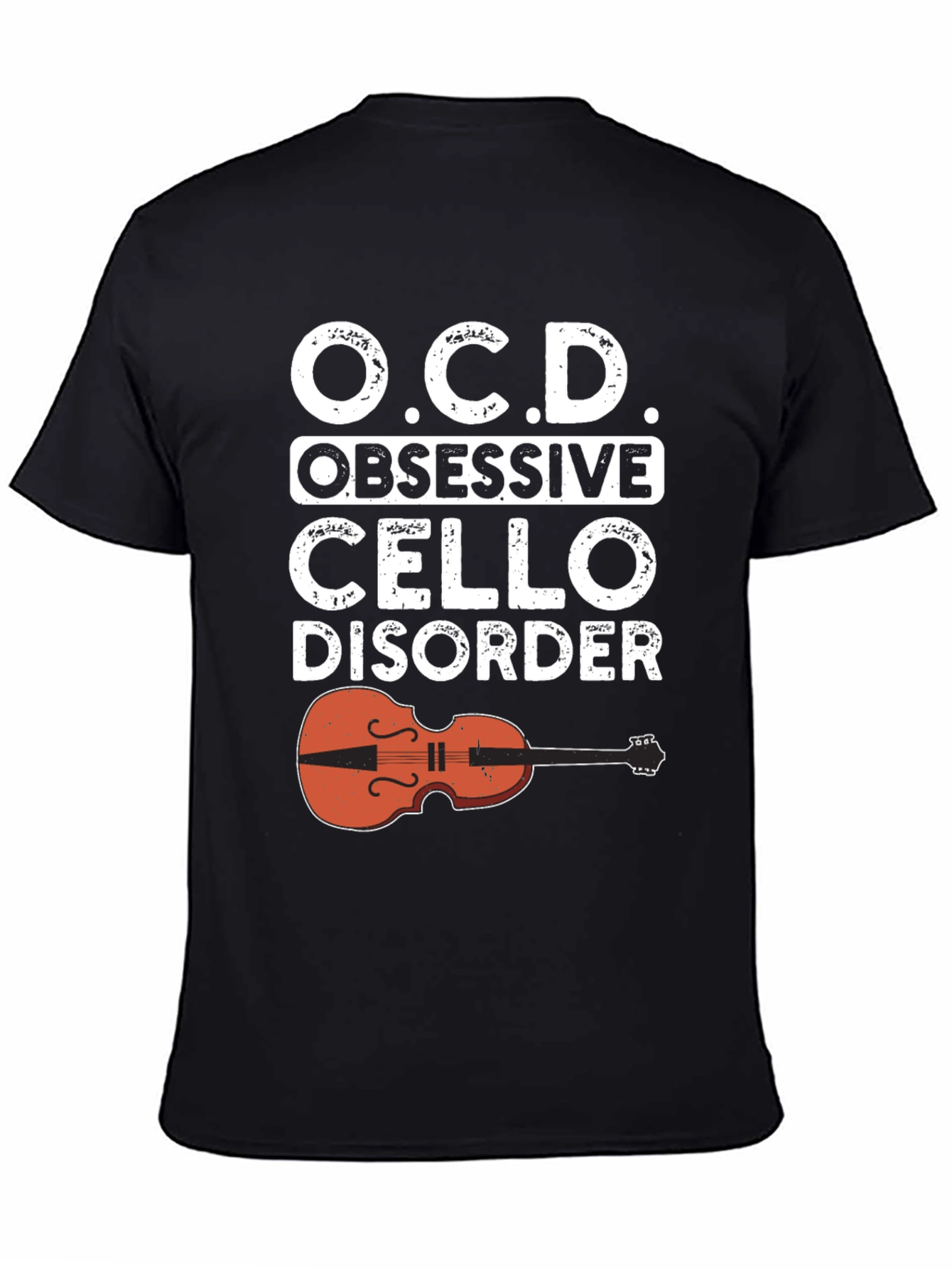 Obsessive Cello Disorder T-Shirt - Music Lover Tee