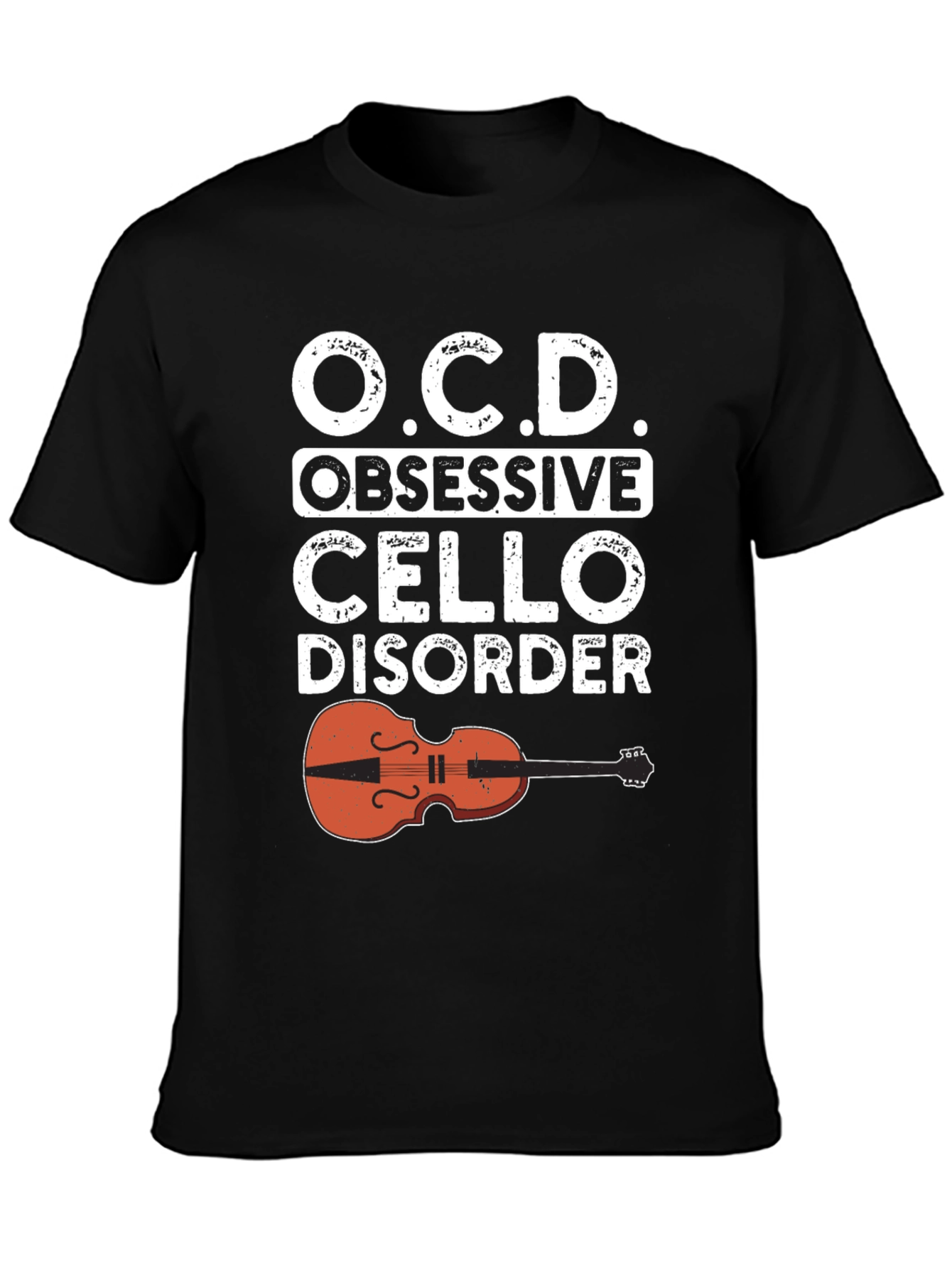 Obsessive Cello Disorder T-Shirt - Music Lover Tee
