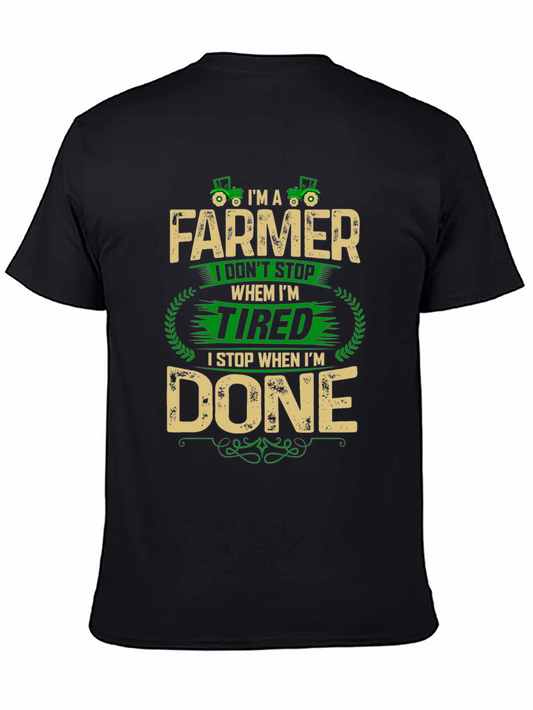 Farmer Graphic Tee - I Dont Stop When Im Tired T-Shirt