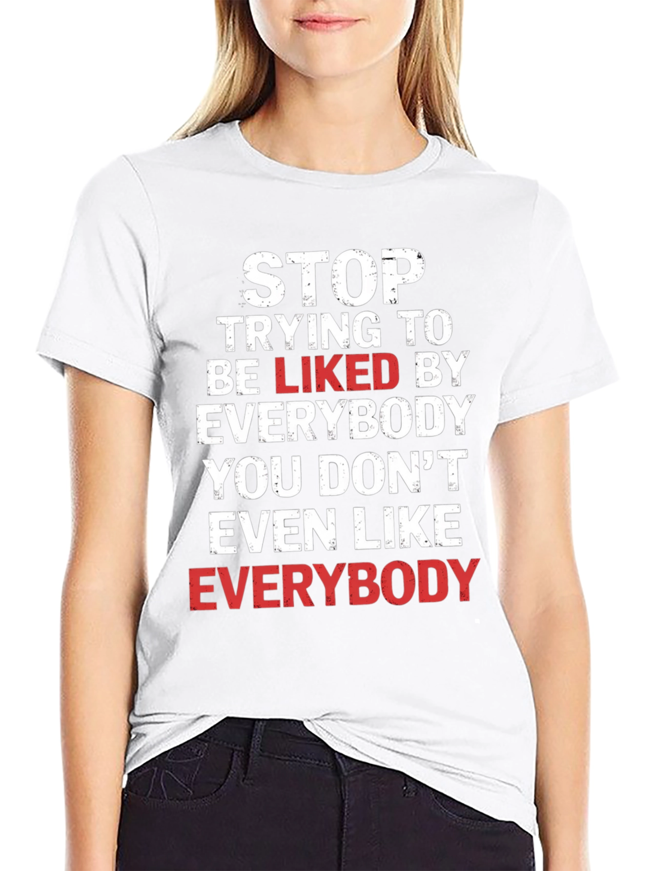 Stop Trying To Be Liked Graphic Tee