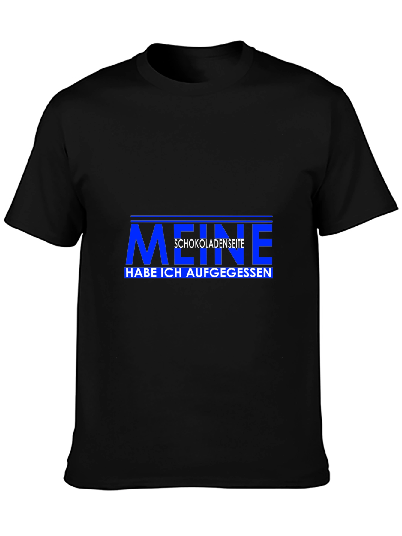 Mens Black T-Shirt with German Meine Schokoladenseite Graphic