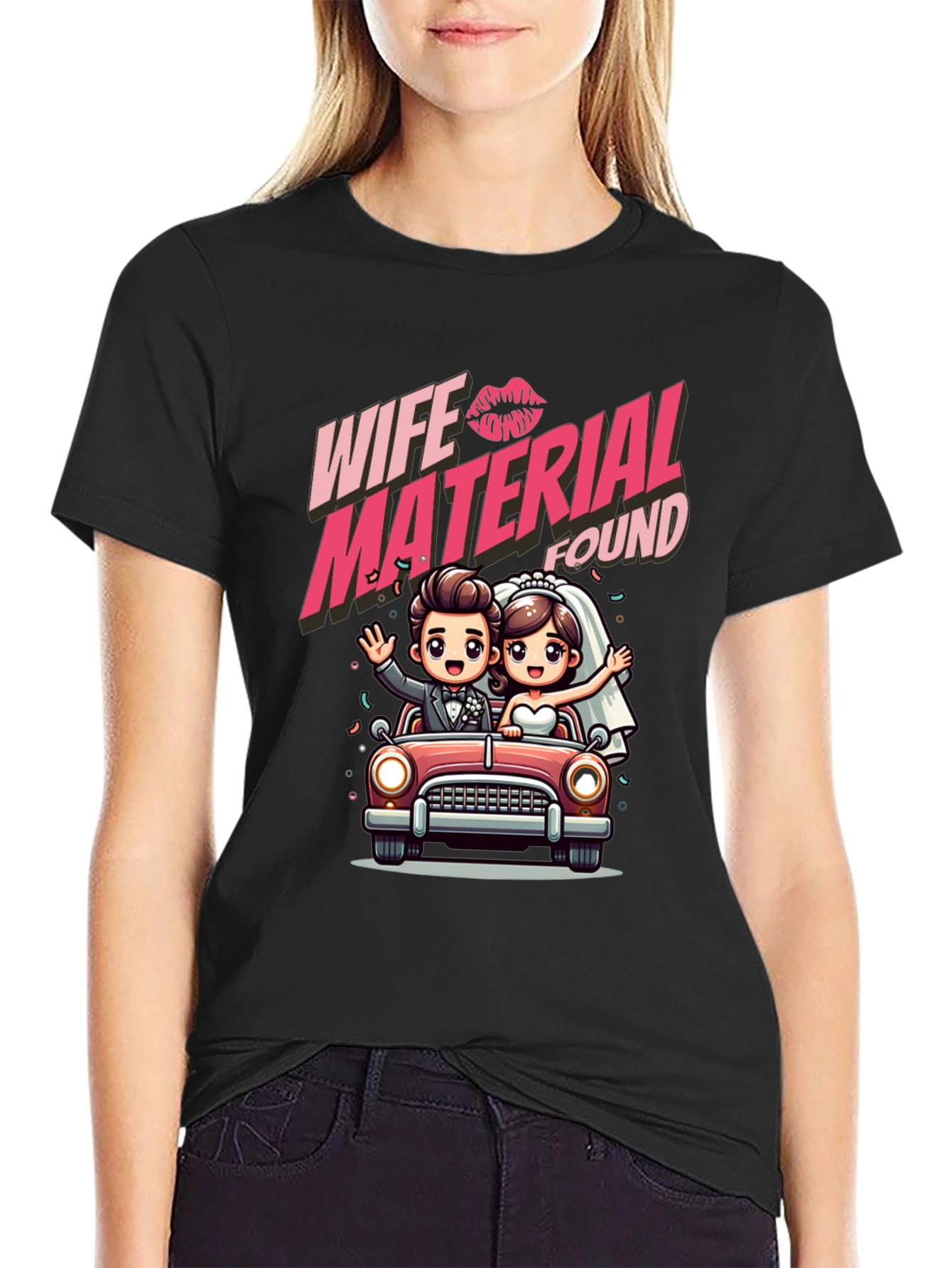 Wife Material Found T-Shirt - Wedding Gift