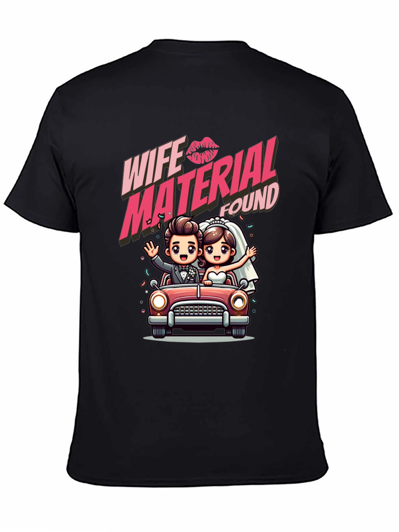 Wife Material Found T-Shirt - Wedding Gift