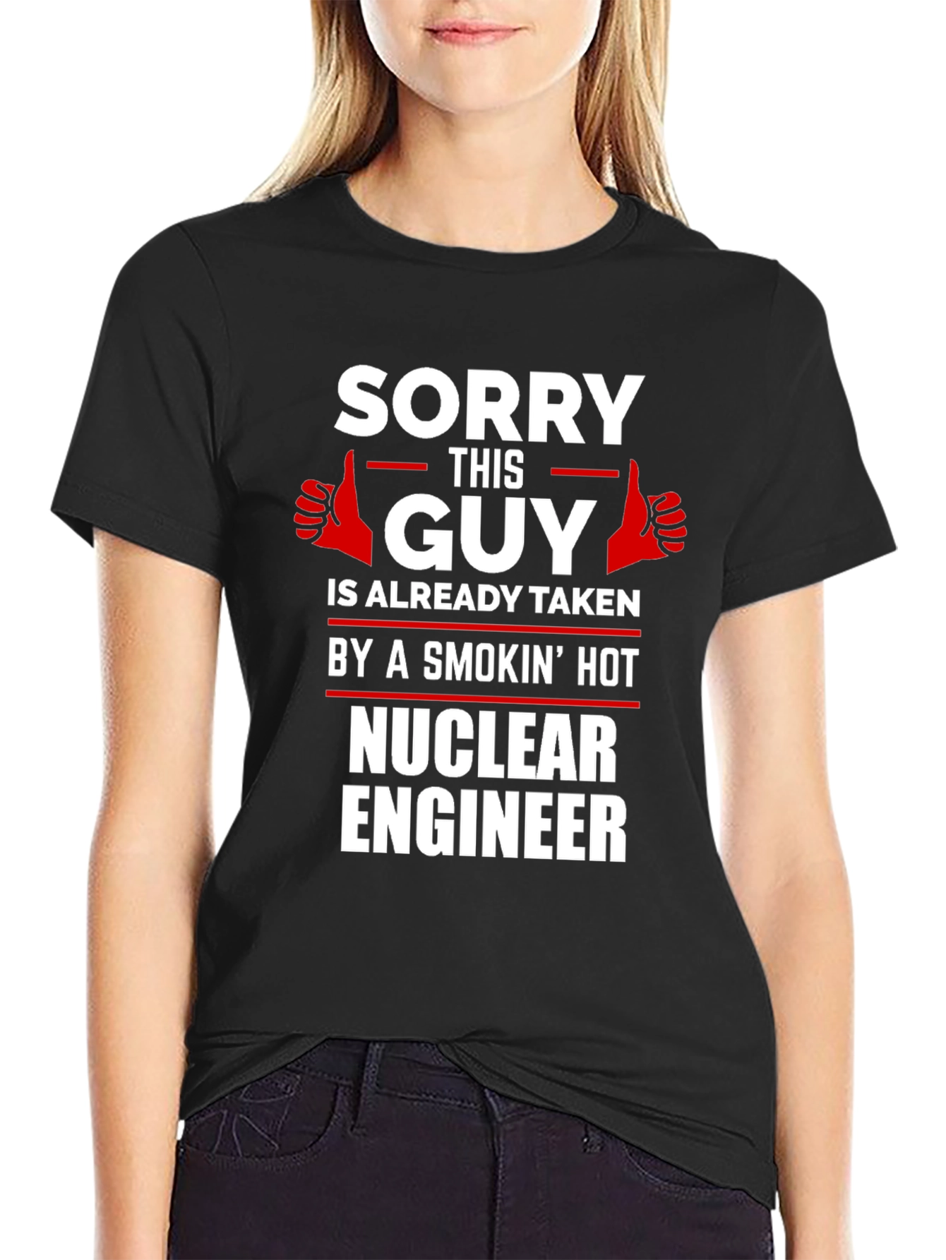 Sorry This Guy Taken Nuclear Engineer T-Shirt