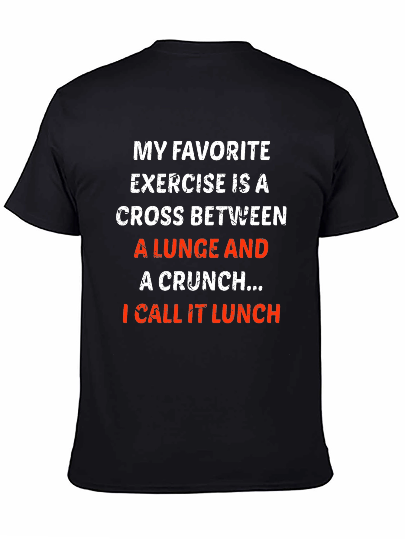 Funny Workout T-Shirt - Lunge Crunch Lunch