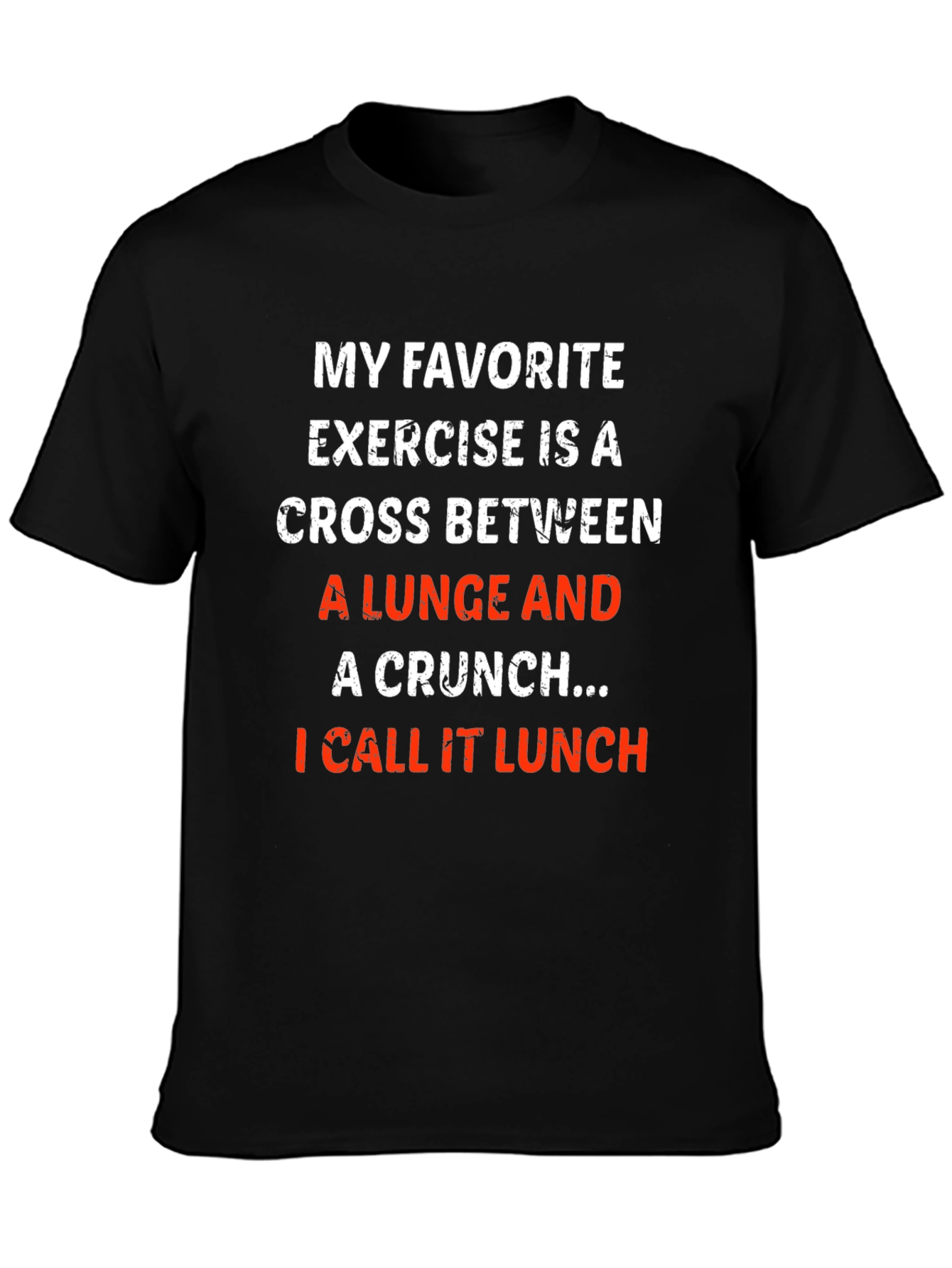 Funny Workout T-Shirt - Lunge Crunch Lunch
