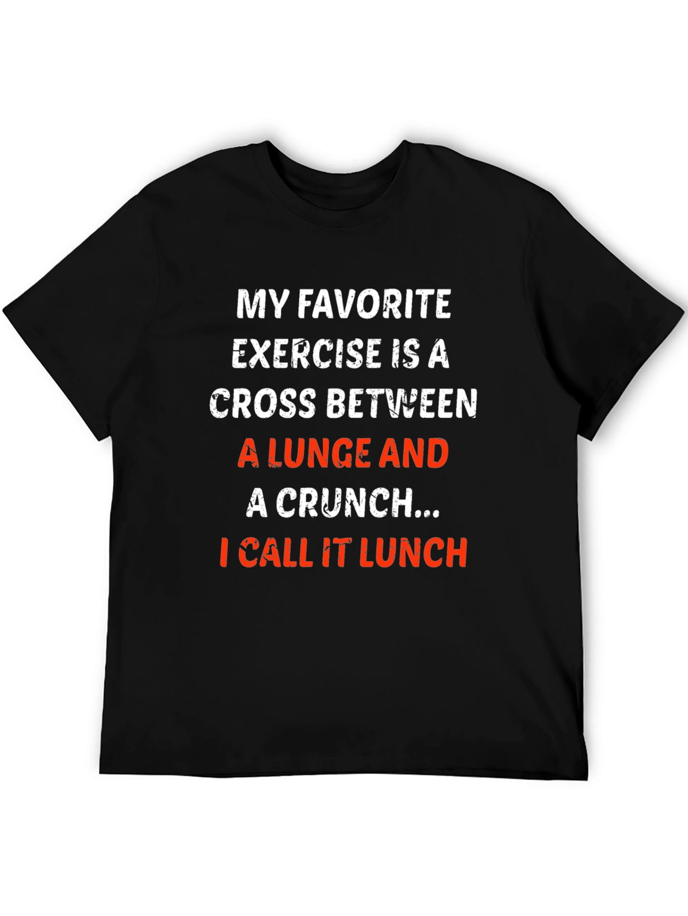 Funny Workout T-Shirt - Lunge Crunch Lunch