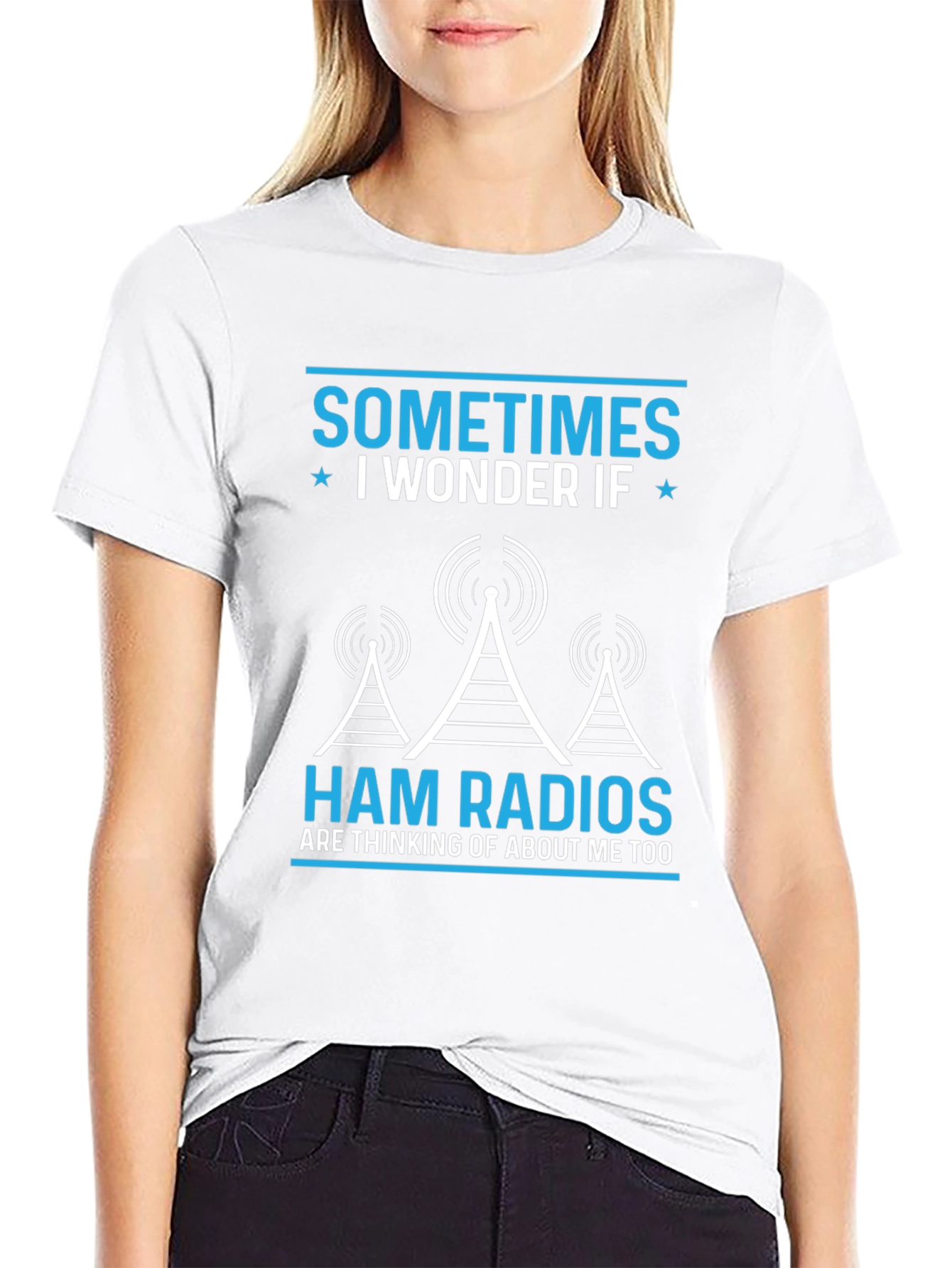 Ham Radio T-Shirt - Sometimes I Wonder If