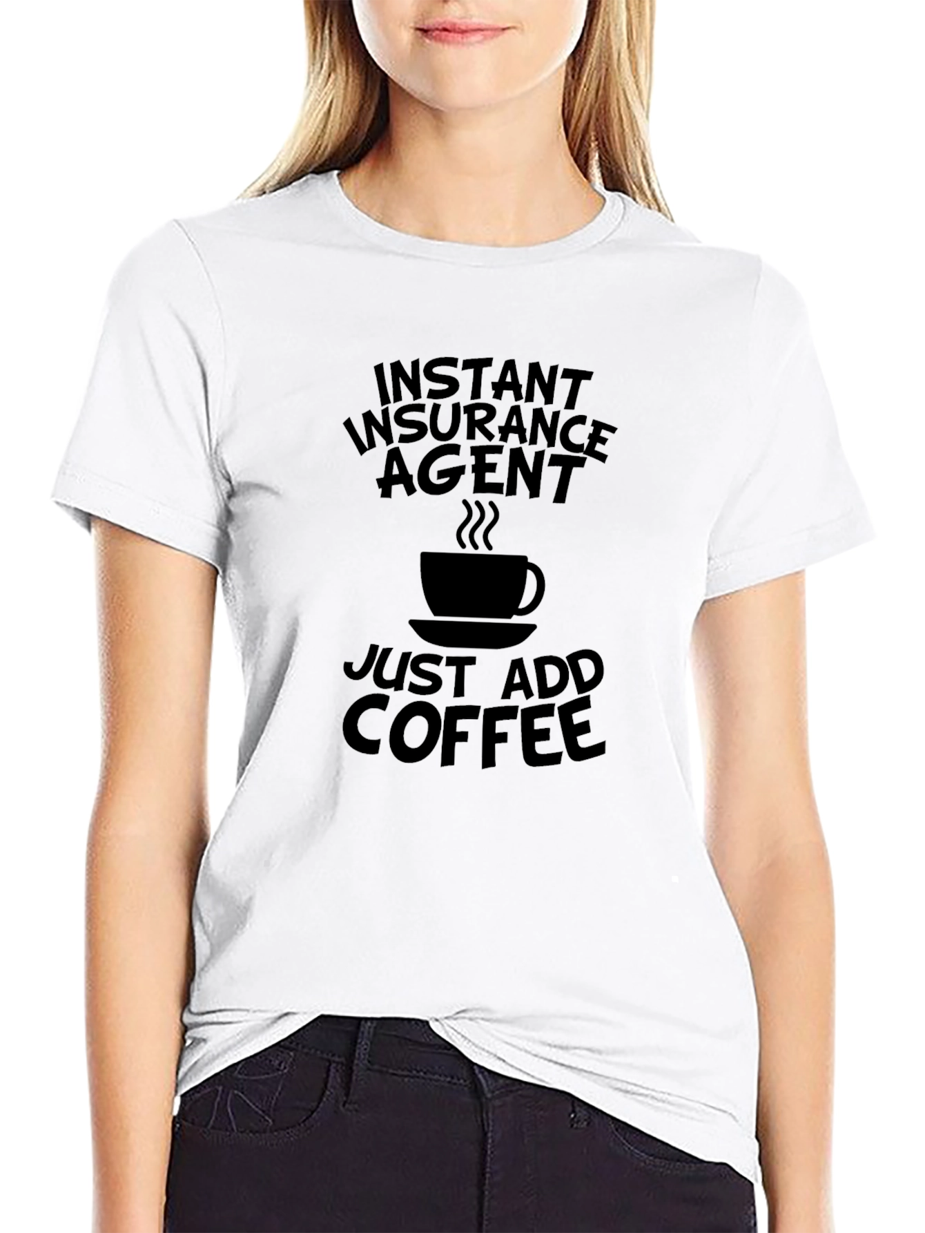 Instant Insurance Agent Coffee T-Shirt