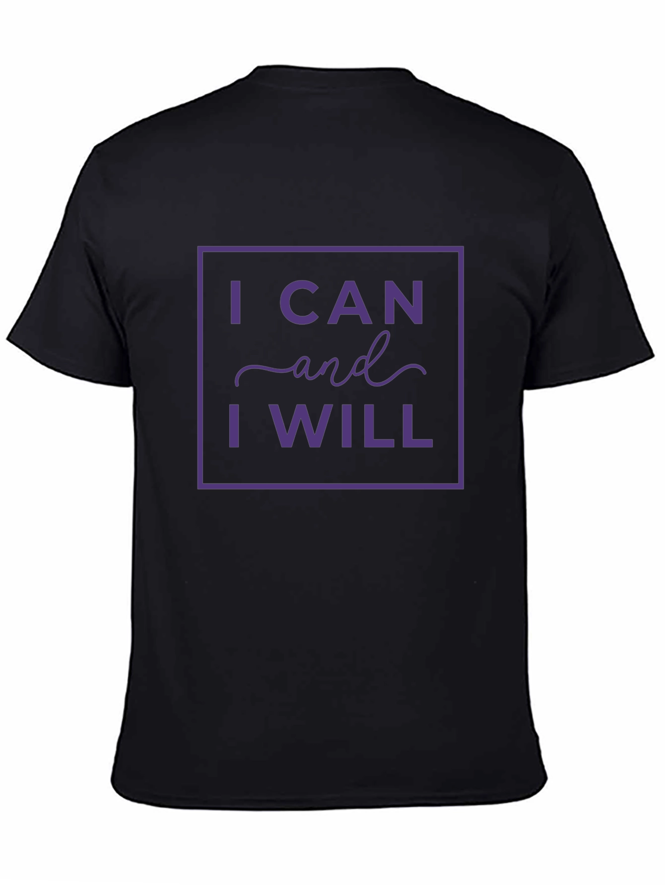 I Can and I Will T-Shirt