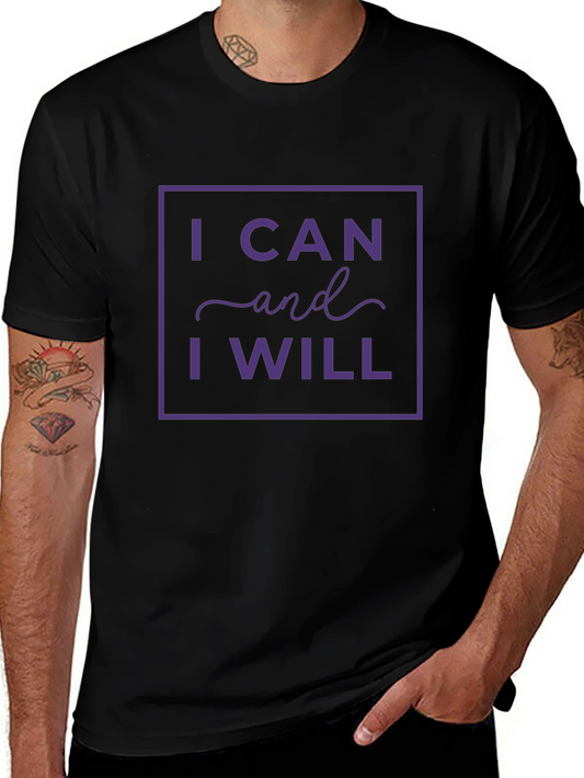 I Can and I Will T-Shirt