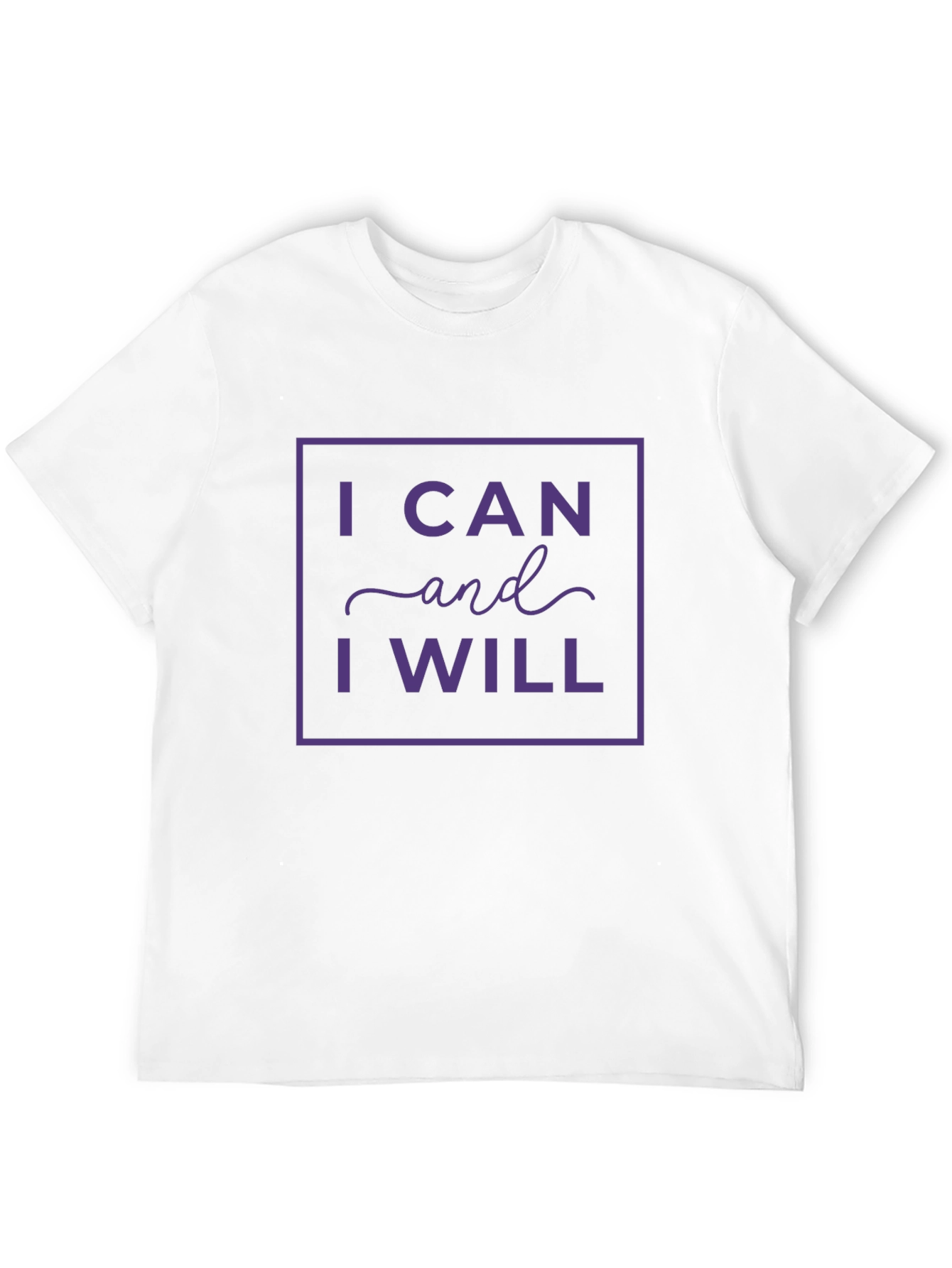 I Can and I Will T-Shirt