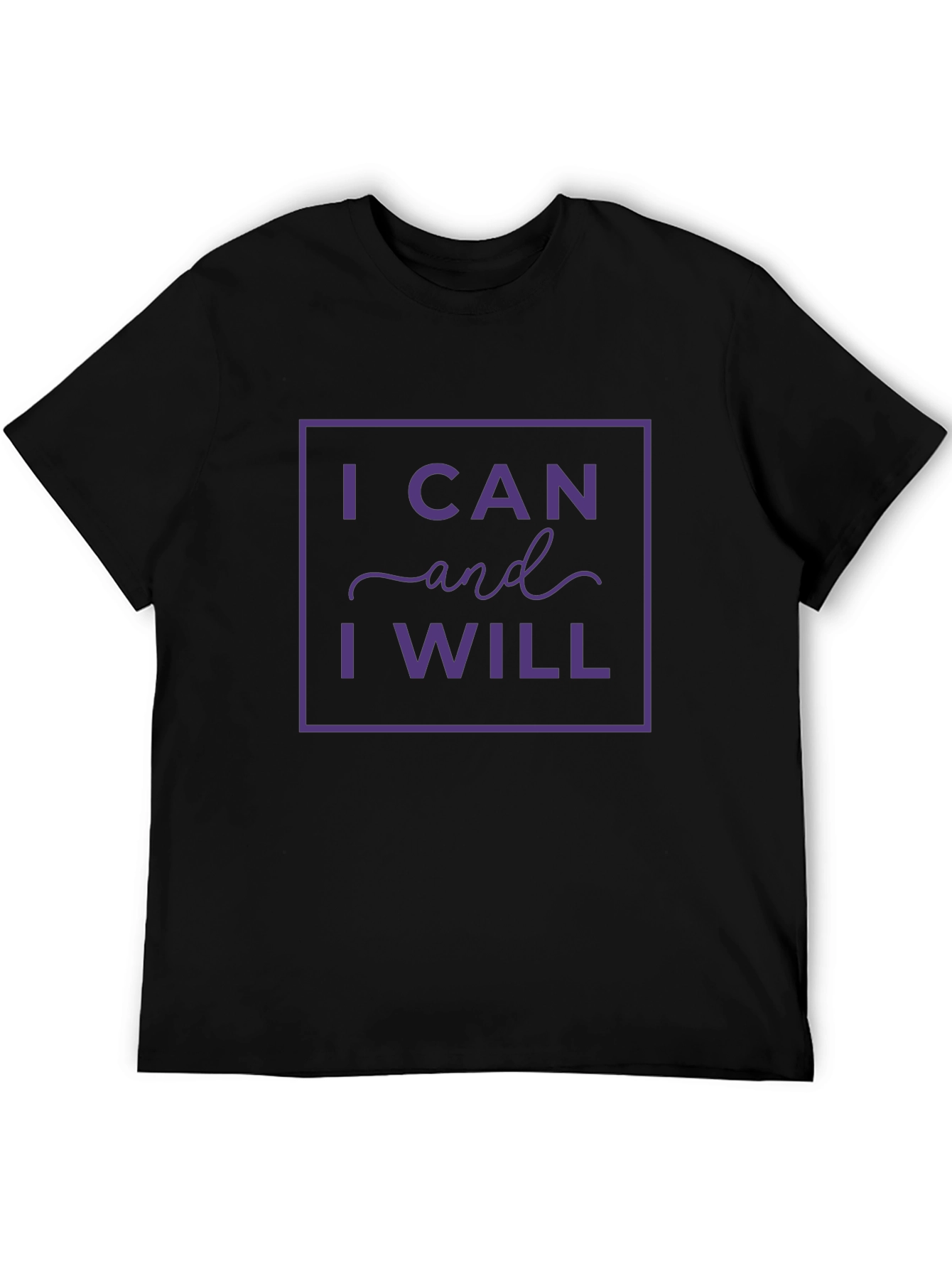 I Can and I Will T-Shirt
