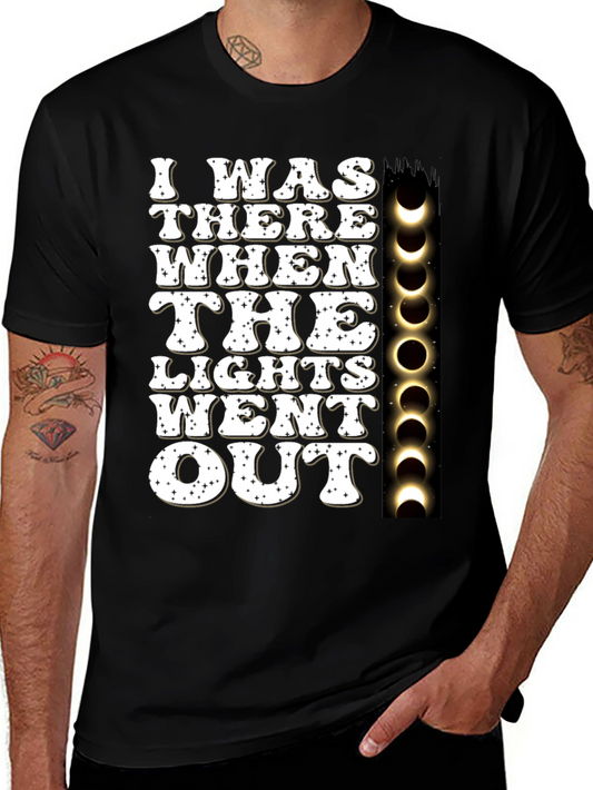 I Was There When The Lights Went Out Eclipse T-Shirt