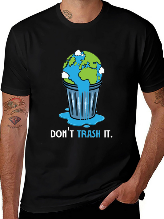 Dont Trash It Graphic Tee - Save the Planet T-Shirt