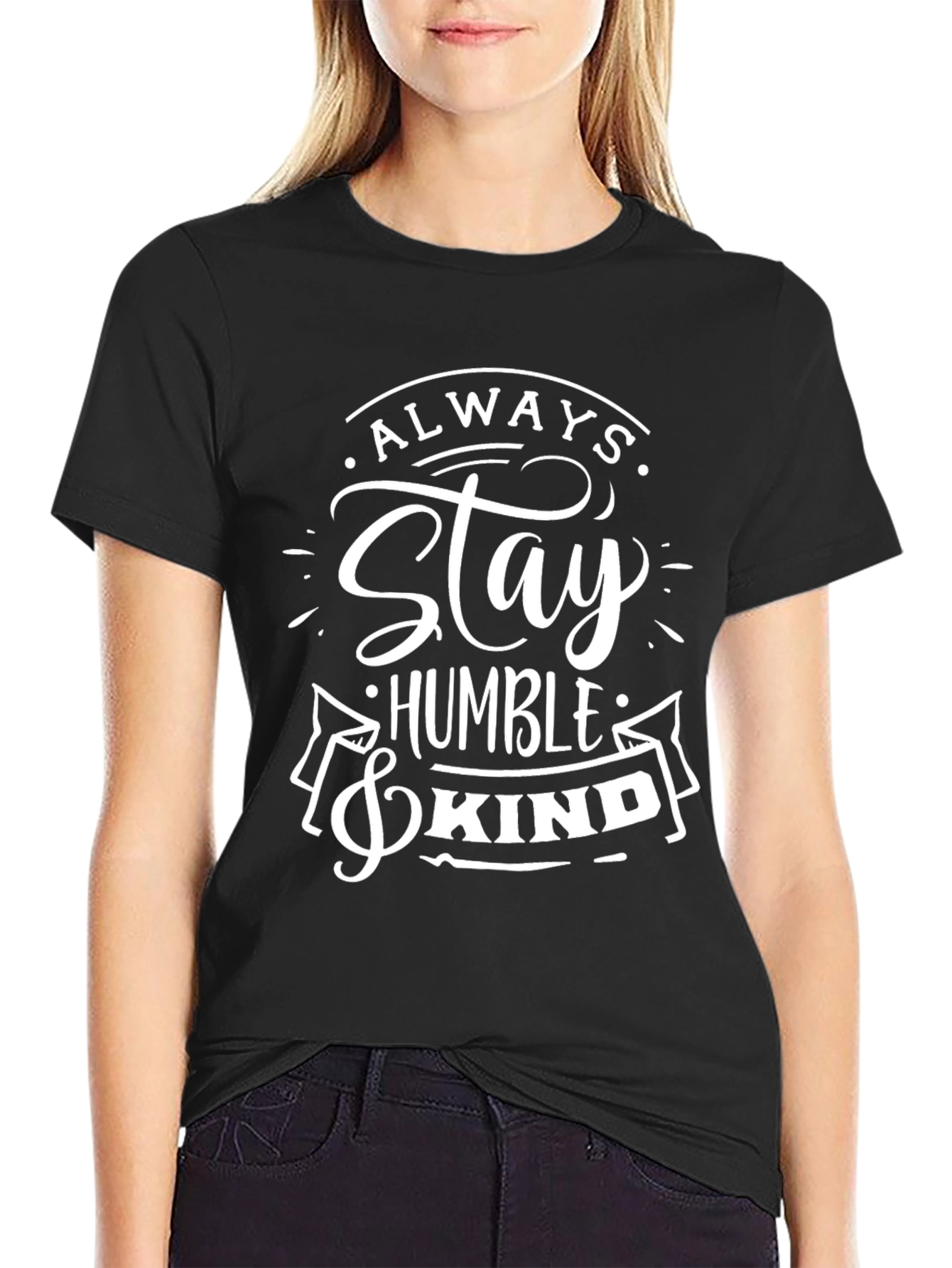 Always Stay Humble & Kind Black T-Shirt
