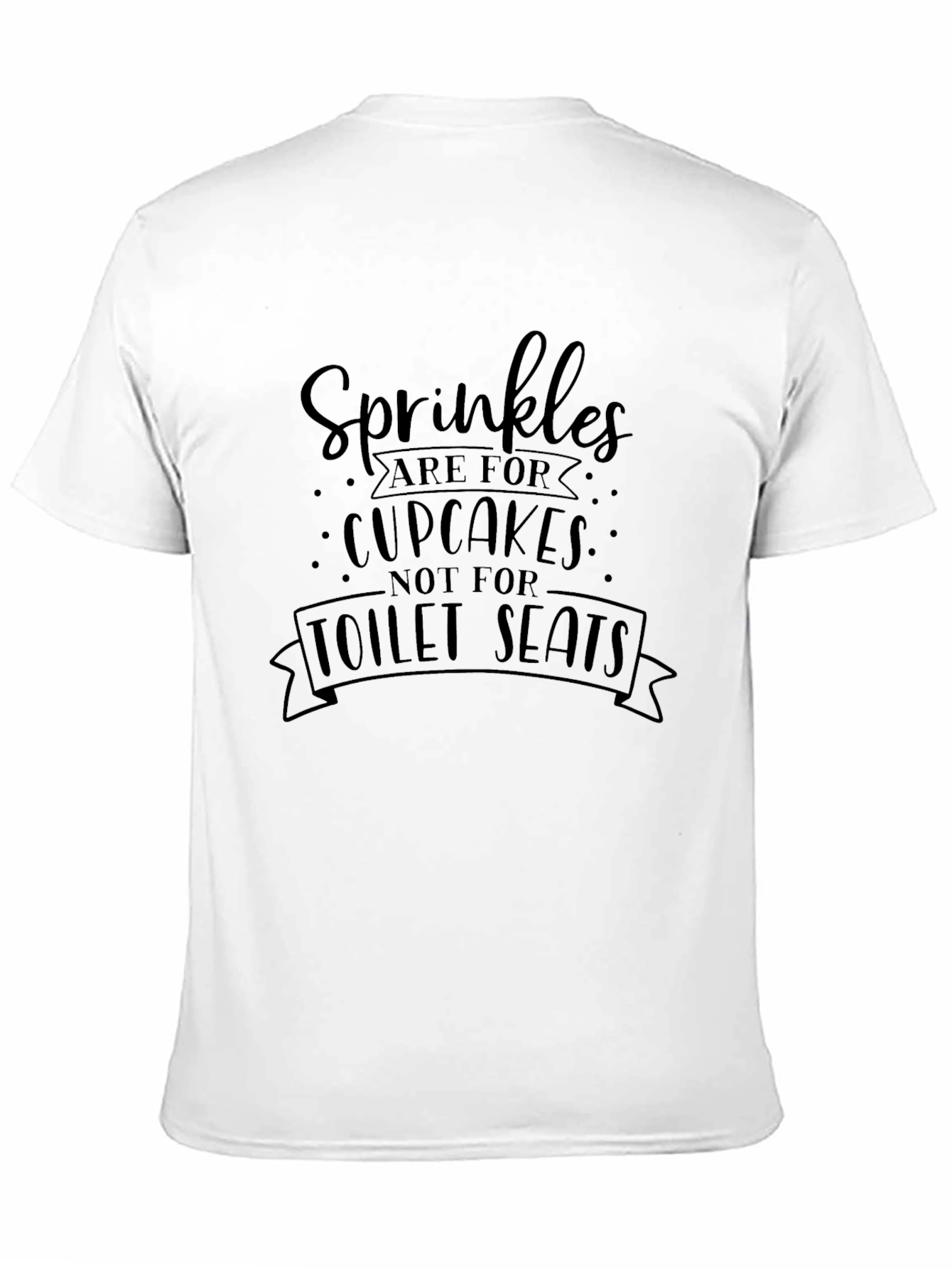 Sprinkles are for Cupcakes T-Shirt