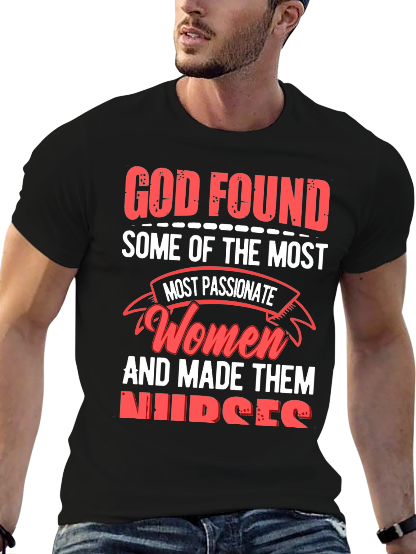 God Found Nurses Graphic Tee - Passionate Womens T-Shirt