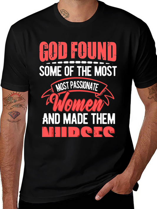 God Found Nurses Graphic Tee - Passionate Womens T-Shirt
